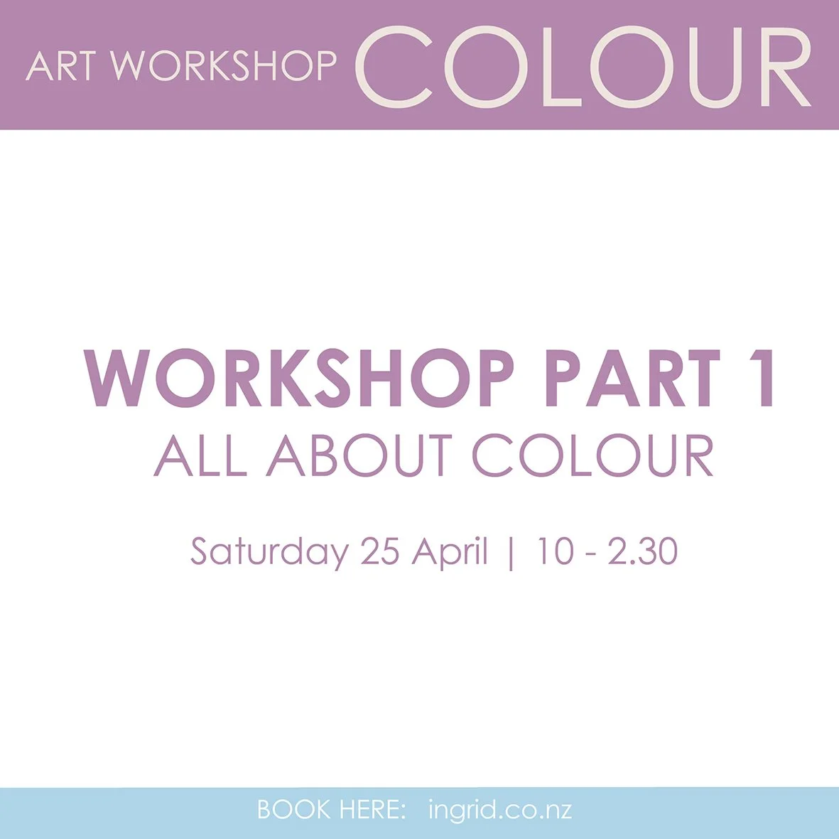 ART WORKSHOP - COLOUR PART 1: ALL ABOUT COLOUR