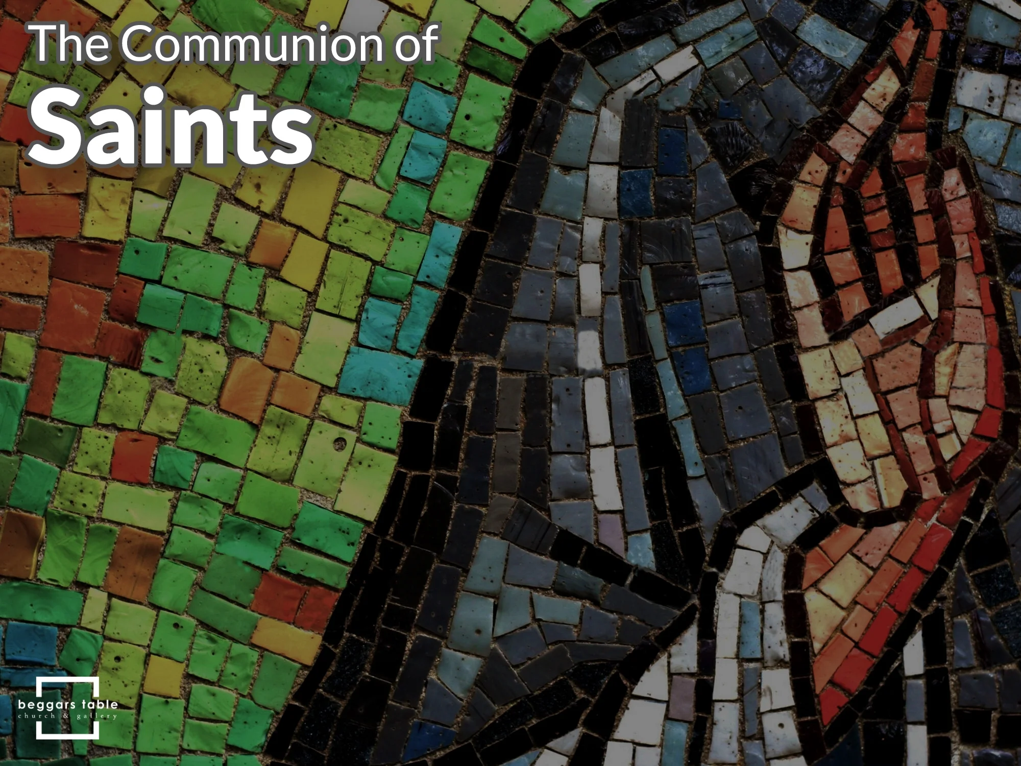 The Communion of Saints - 2016