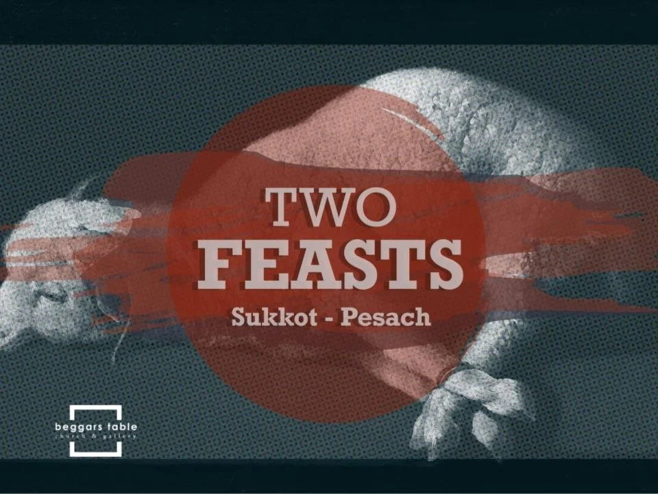 Two Feasts (Guest Presenter: Matt Appling)