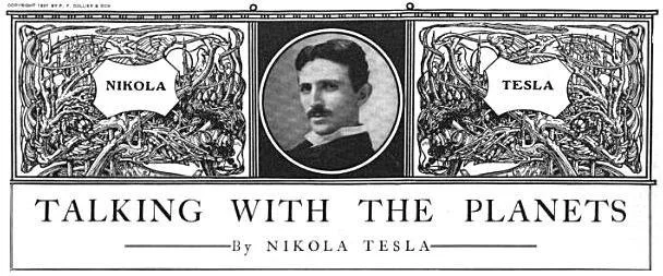 Talking with the Planets by Nikola Tesla