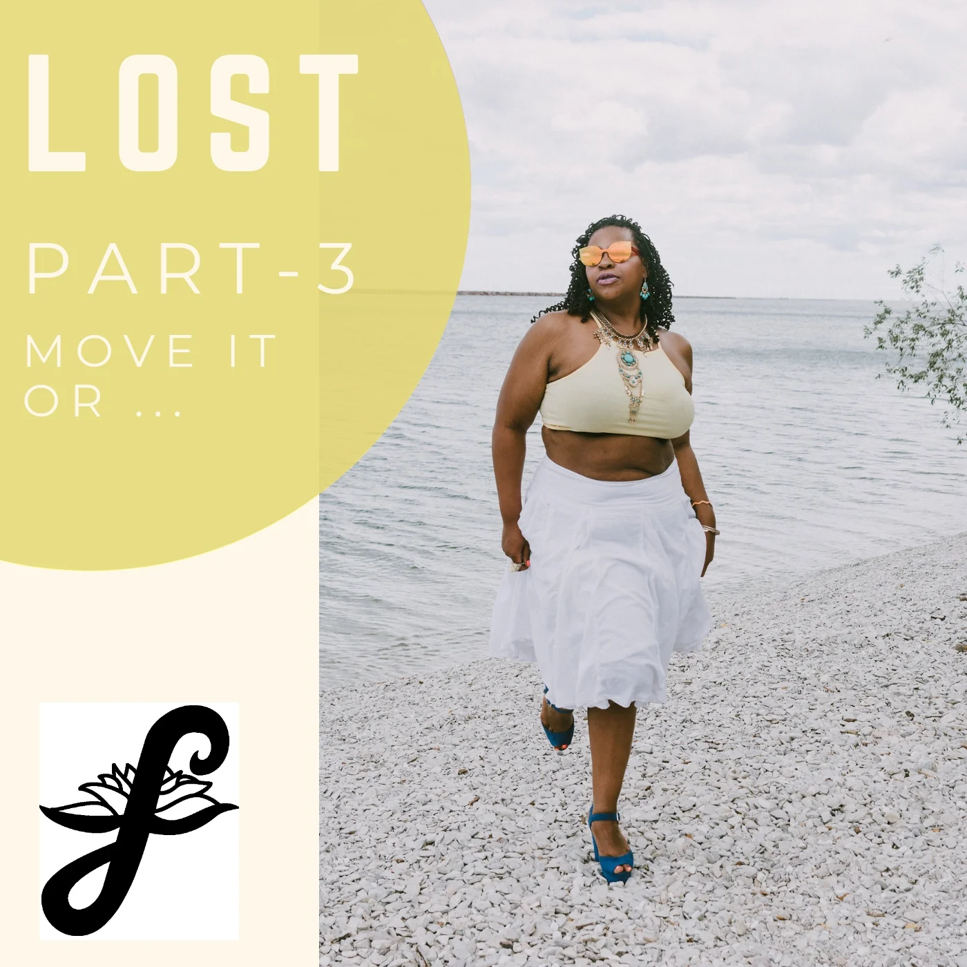Lost- Part 3: Move it or...