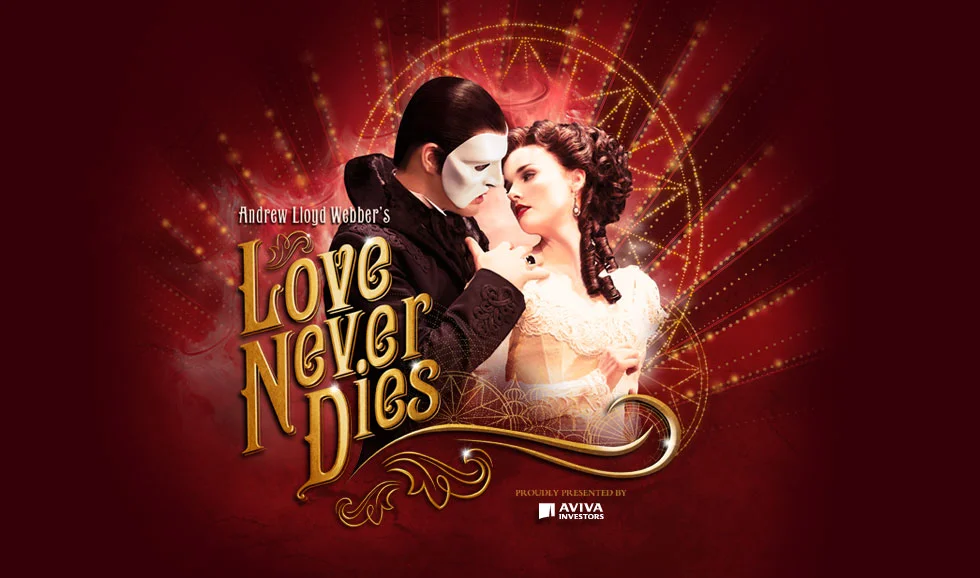 Andrew Lloyd Webber's LOVE NEVER DIES