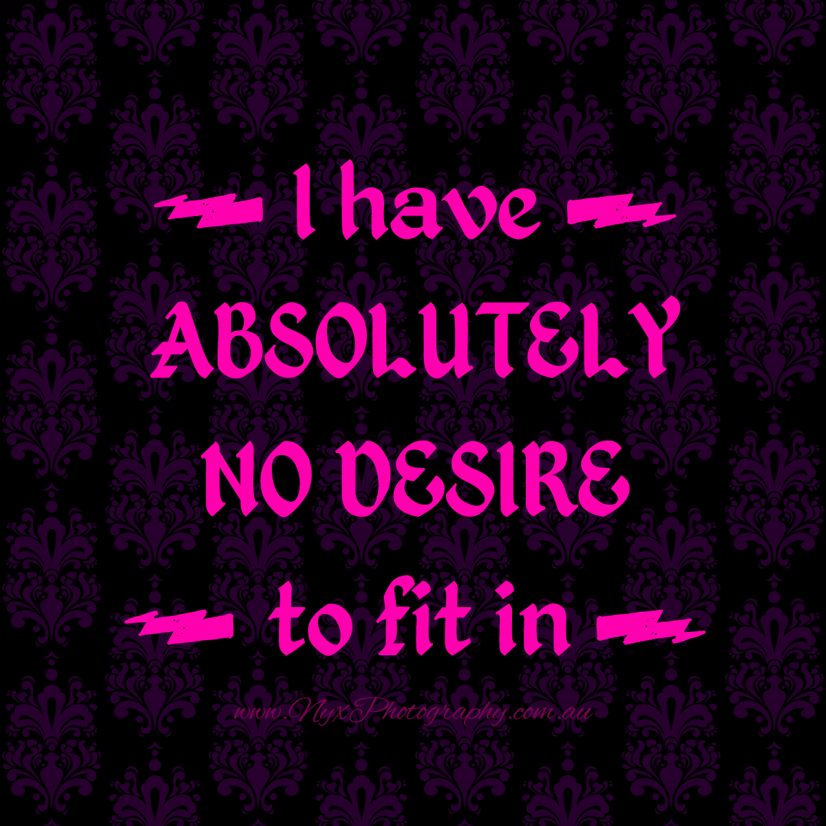 Nyx-Photography-Perth-quote-no-desire-to-fit-in