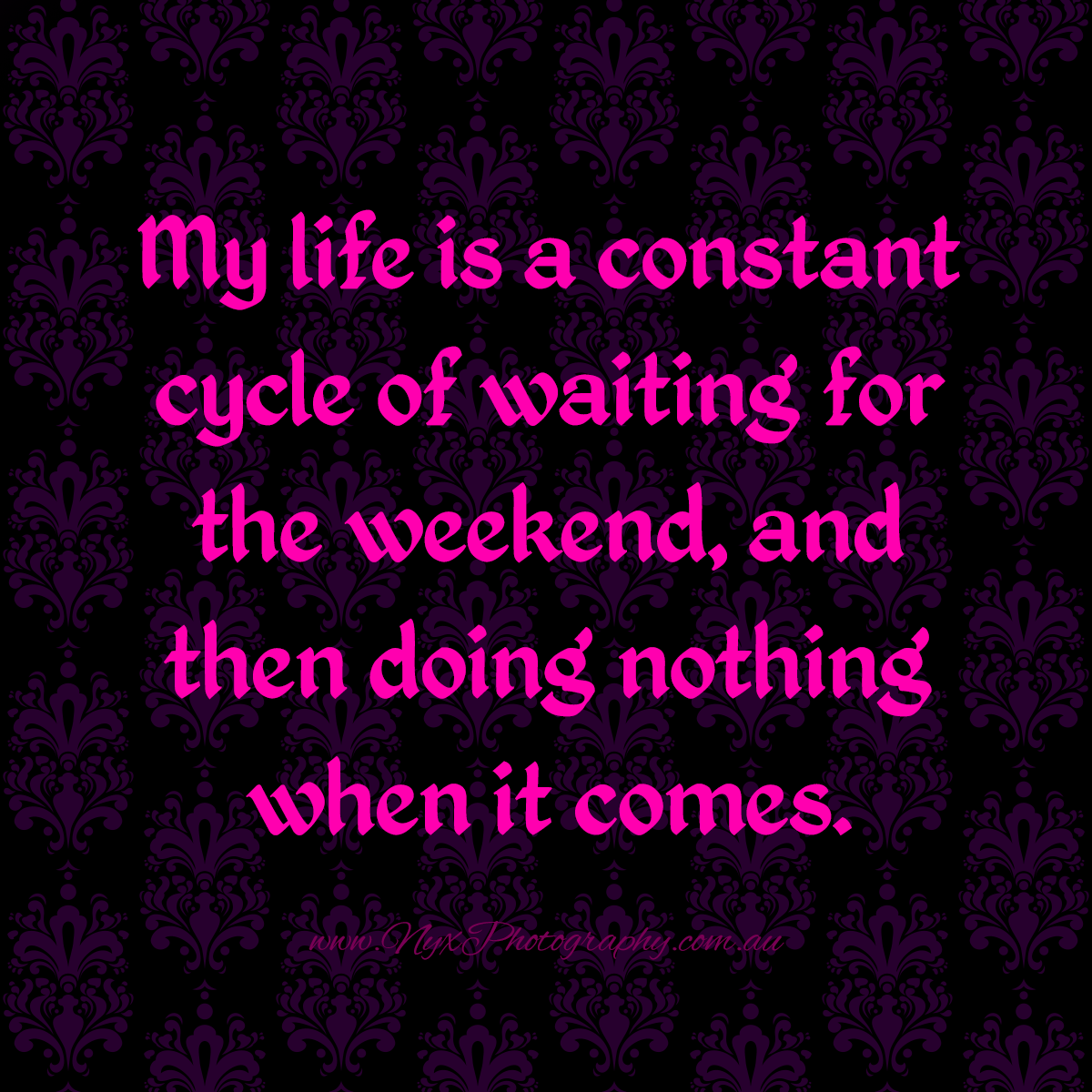 Nyx-Photography-Perth-quote-Weekend-Doing-Nothing