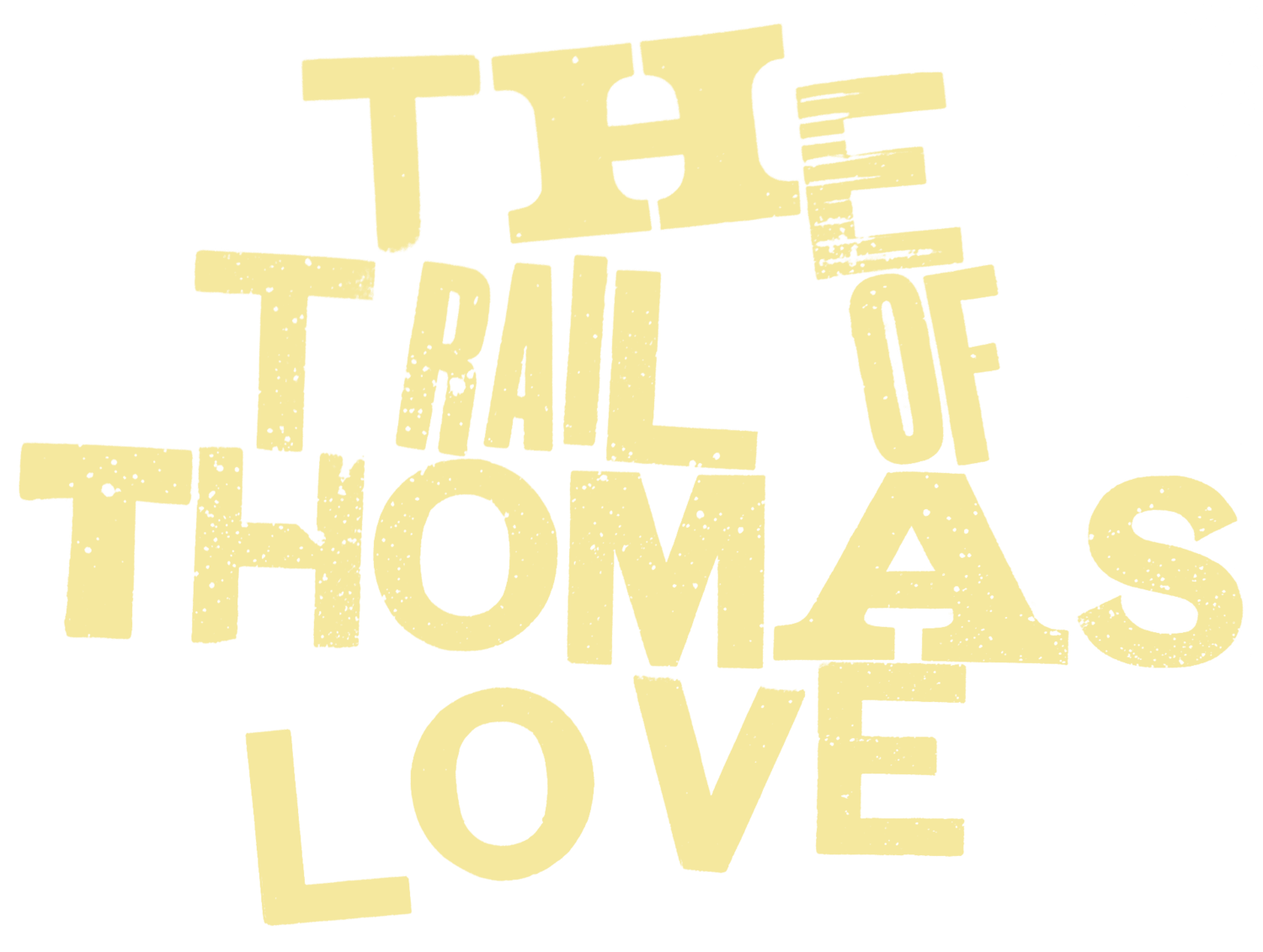 The Trail of Thomas Love