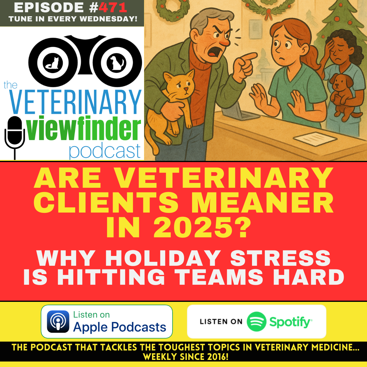 Are Veterinary Clients Meaner in 2025? Why Holiday Stress Is Hitting Teams Hard