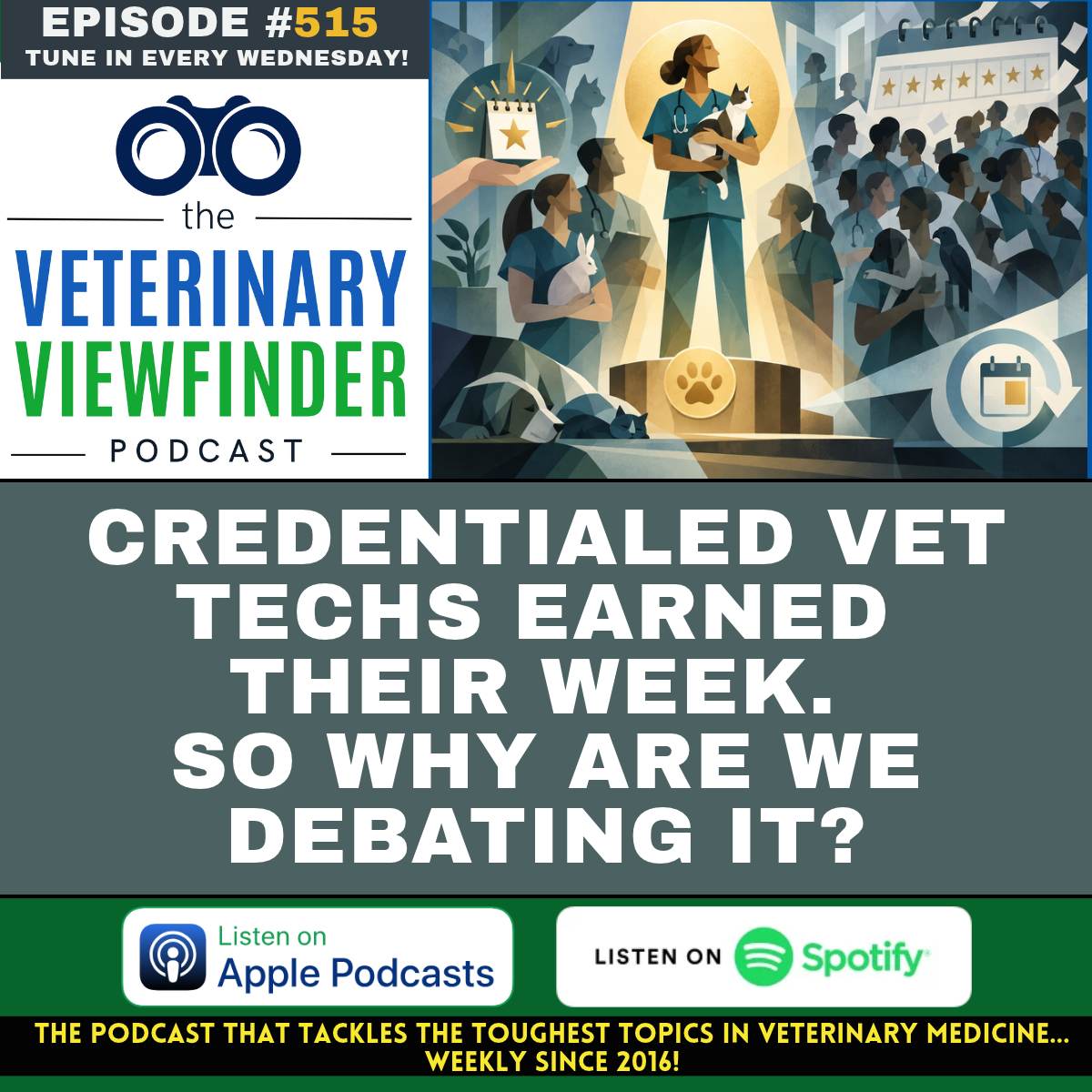 Credentialed Vet Techs Earned Their Week. So Why Are We Debating It?
