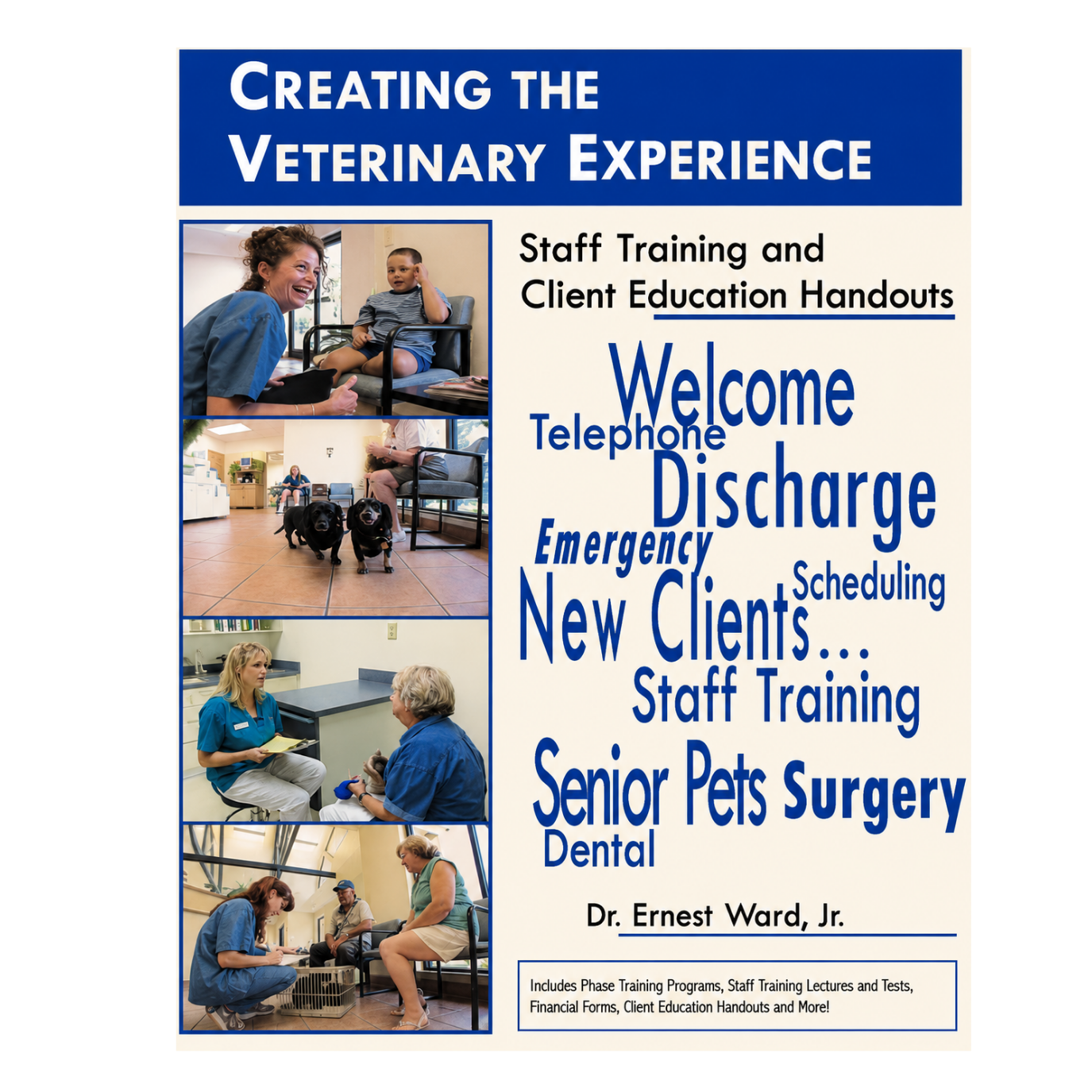 Image of Creating the Veterinary Experience written by Dr. Ernie Ward.