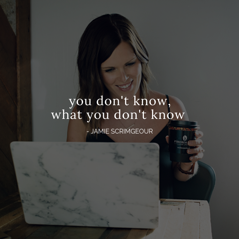 You don't know what you don't know - Inspirational Quotes - 20 Tips For Starting A Blog