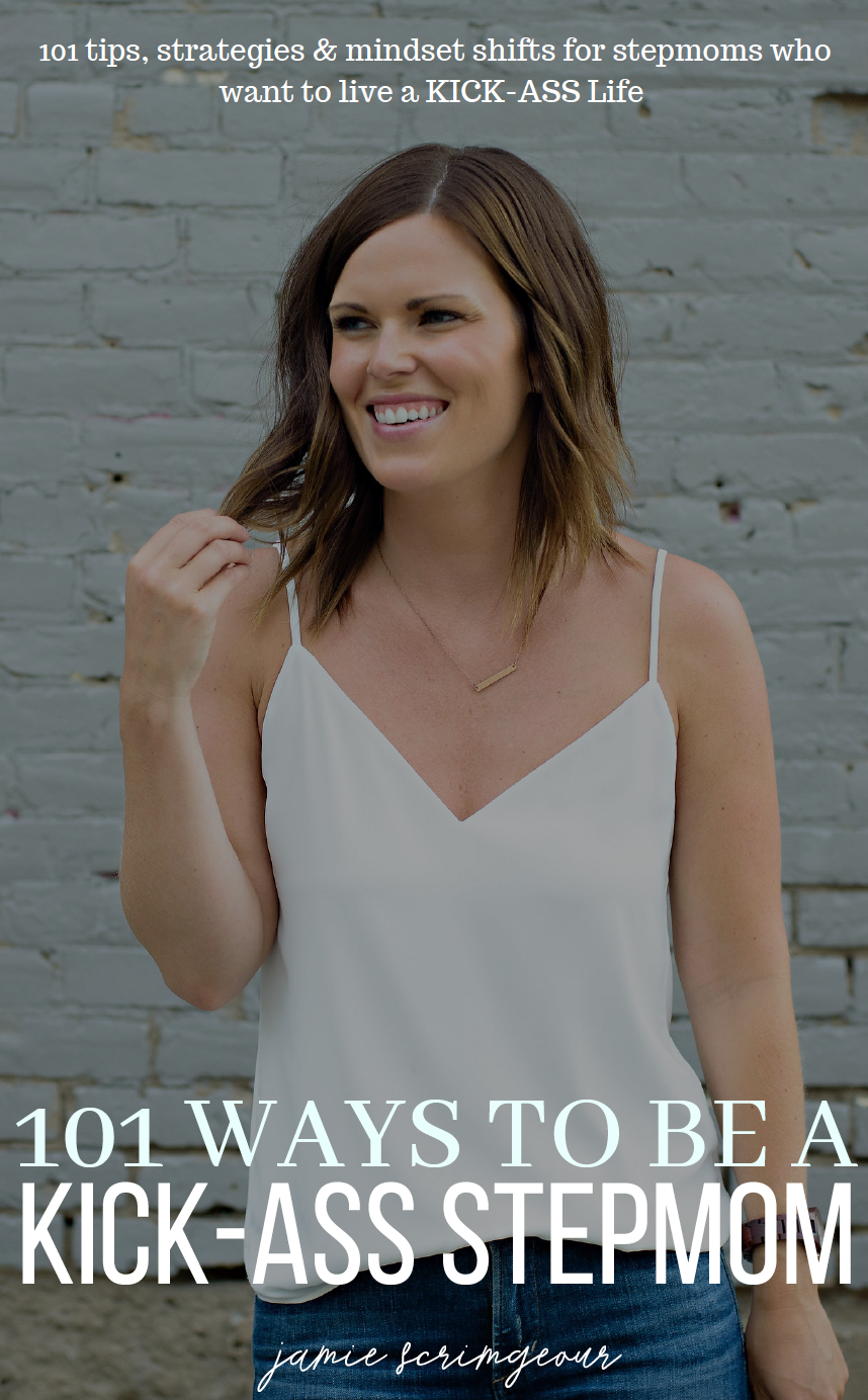 101 Ways to be a KICK-ASS Stepmom