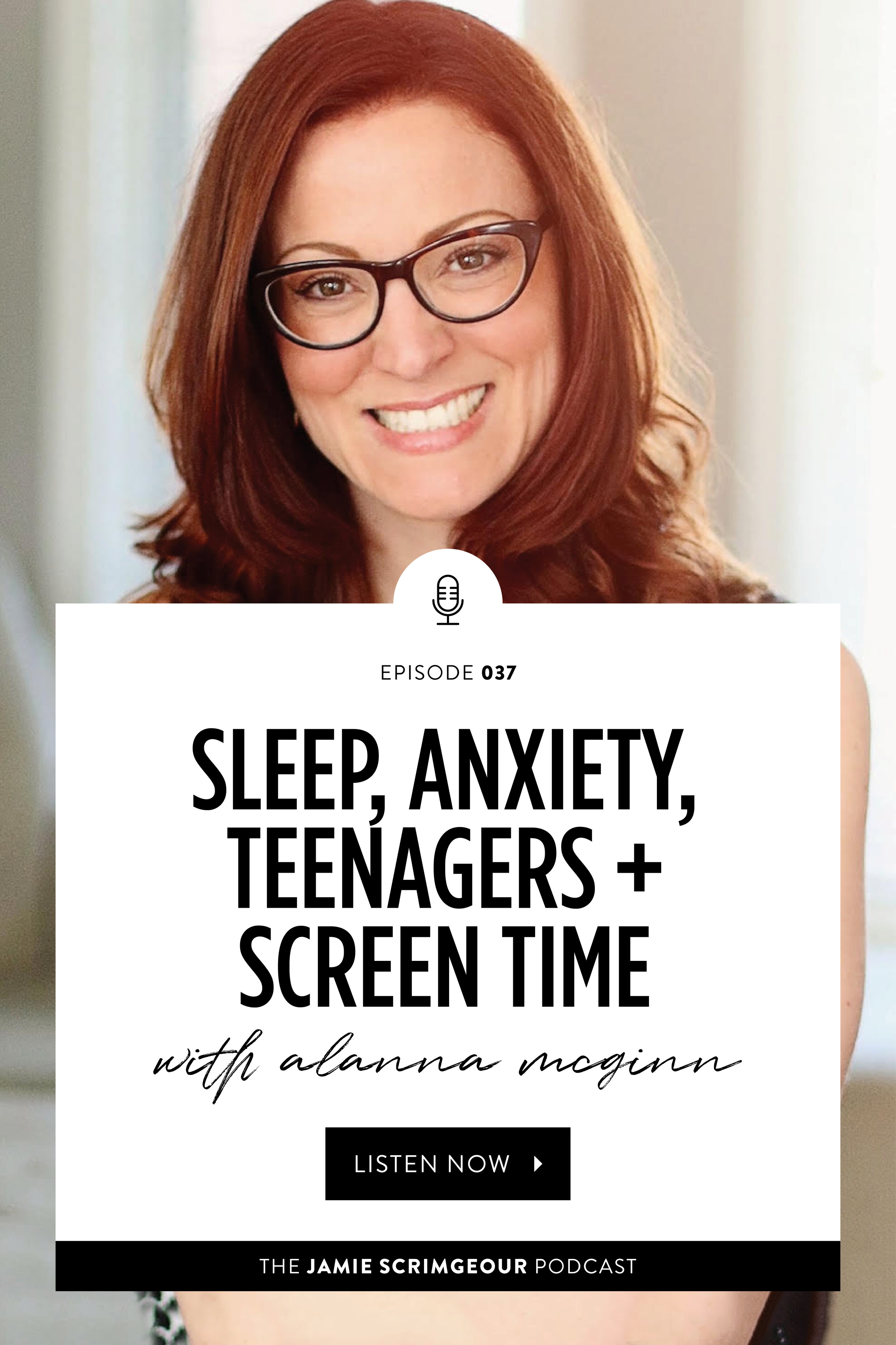 Sleep, Anxiety  with Alanna McGinn Jamie Scrimgeour Podcast