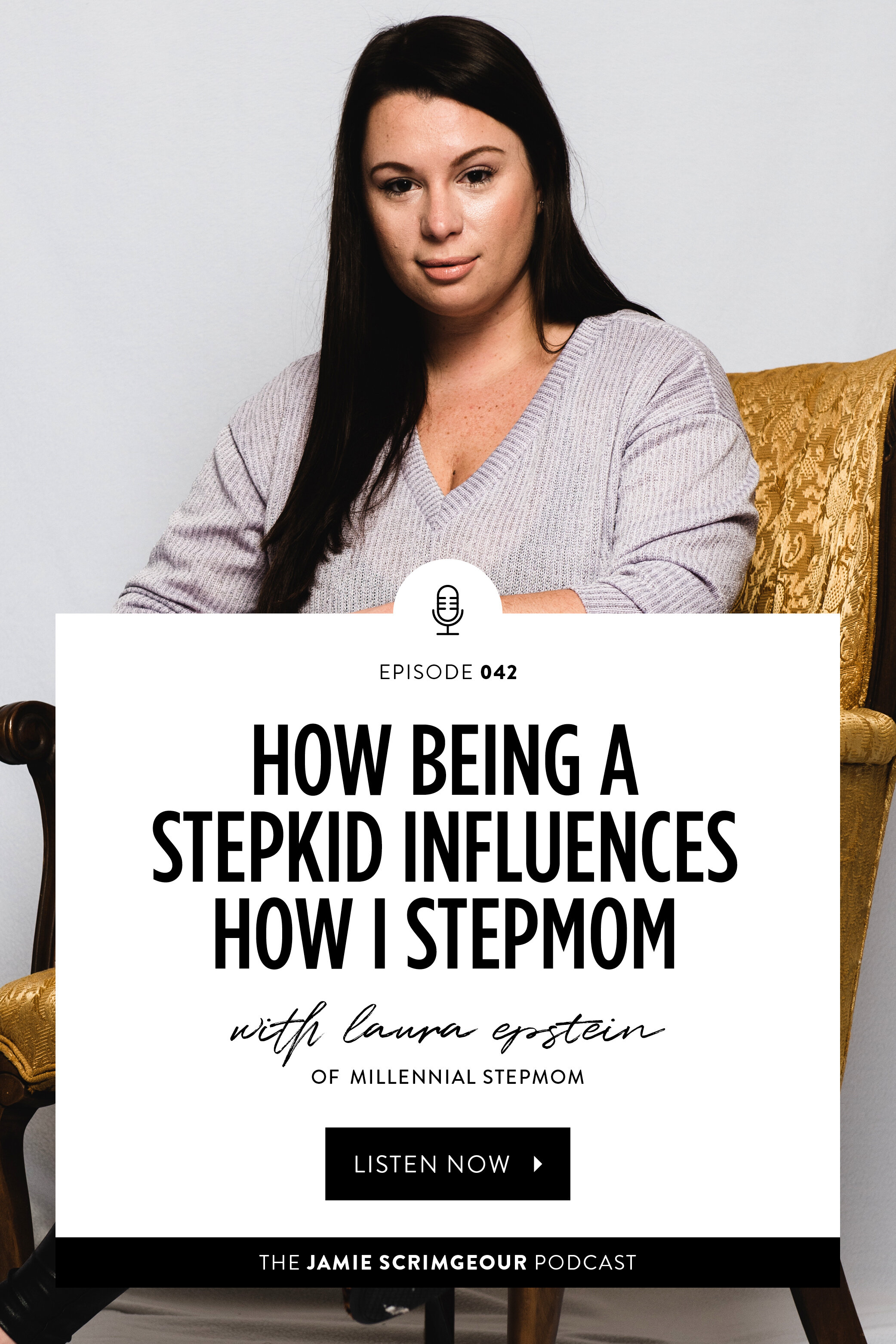 How Being A Stepkid Influences How I Stepmom with Laura Epstein of Millennial Stepmom - Episode  42 of The Jamie Scrimgeour Podcast
