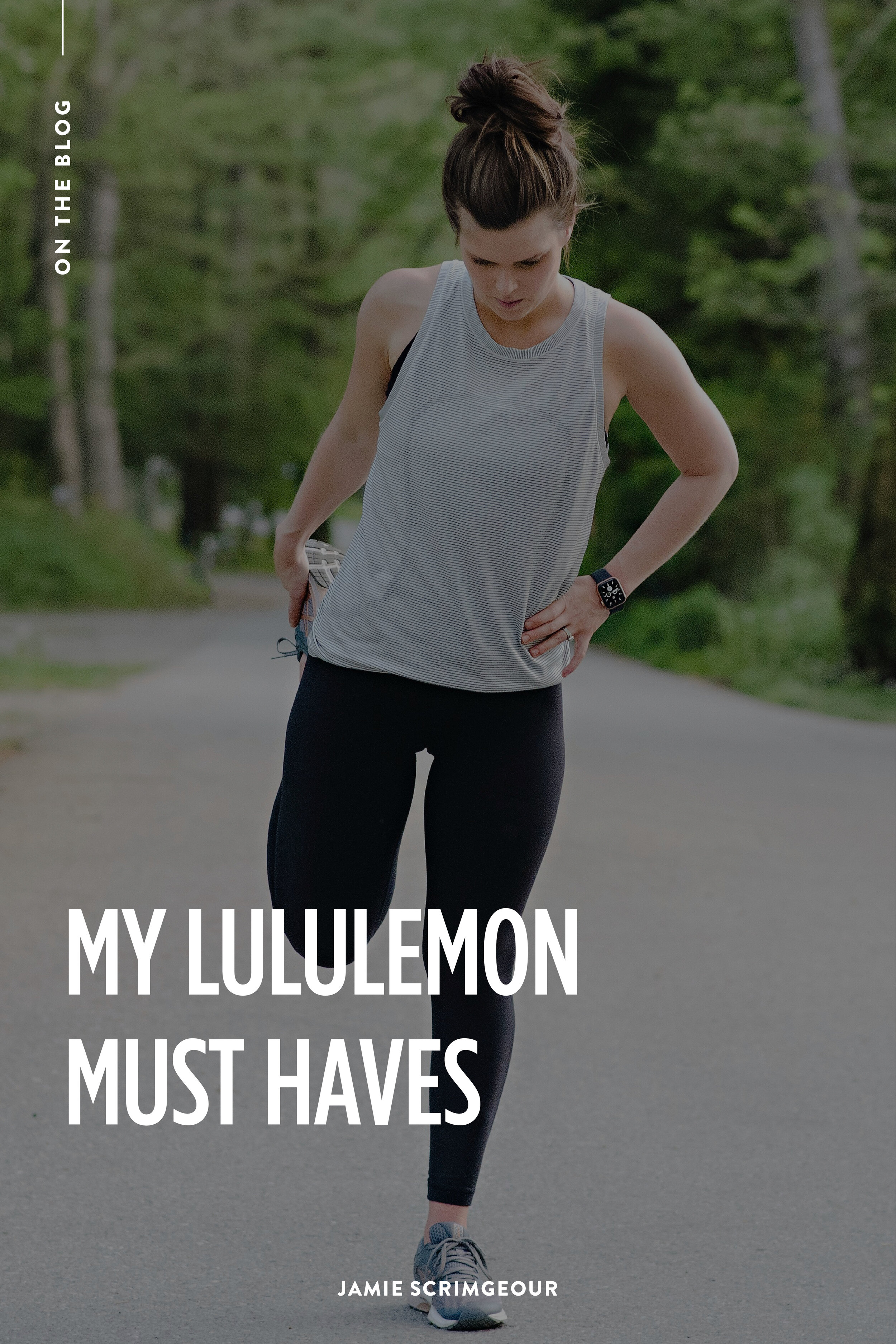 My Lululemon Must Haves — JAMIE SCRIMGEOUR