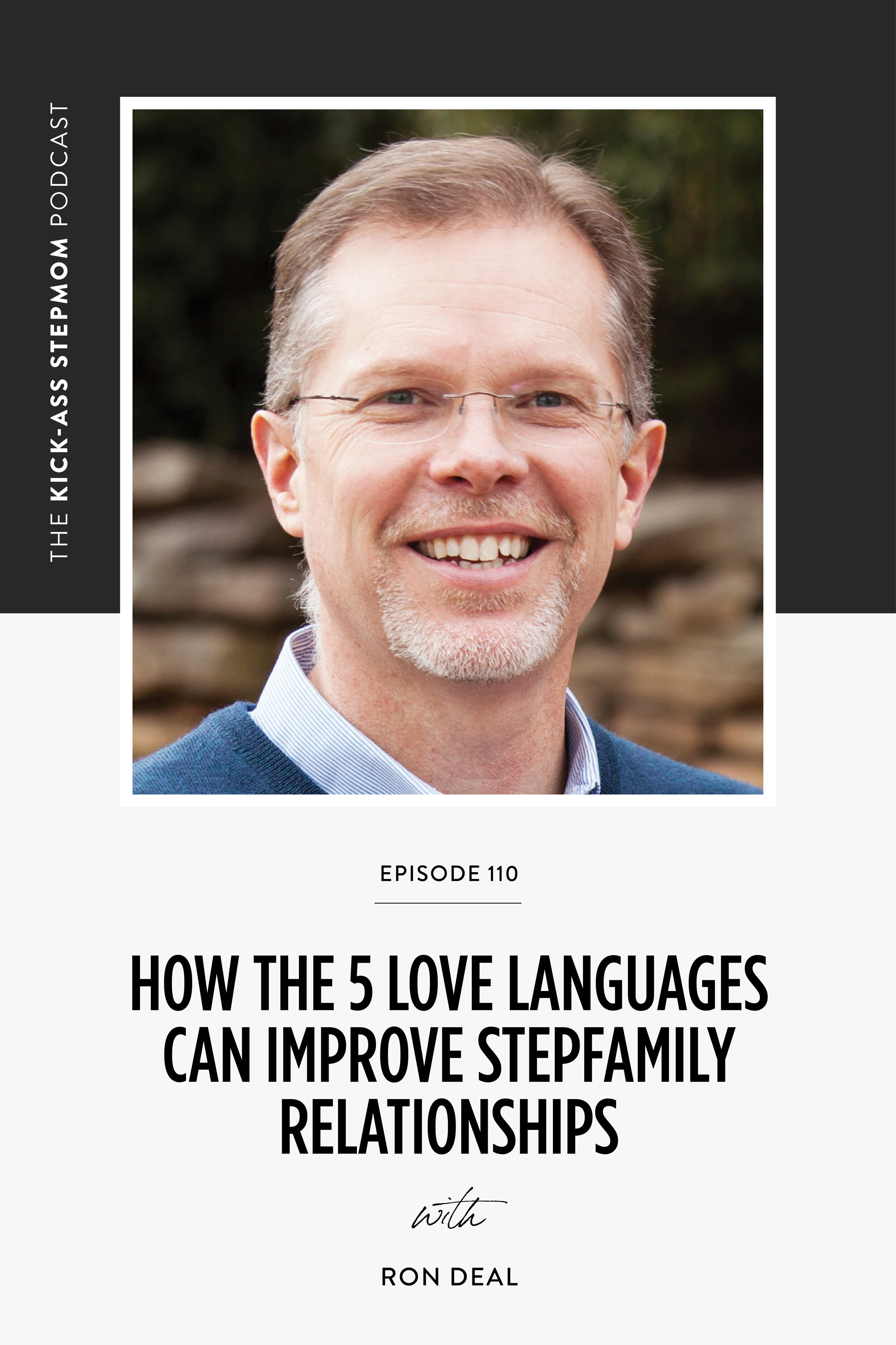 how The 5 Love Languages Can Improve Stepfamily Relationships with Ron Deal | Stepmom Support | Stepmom Help