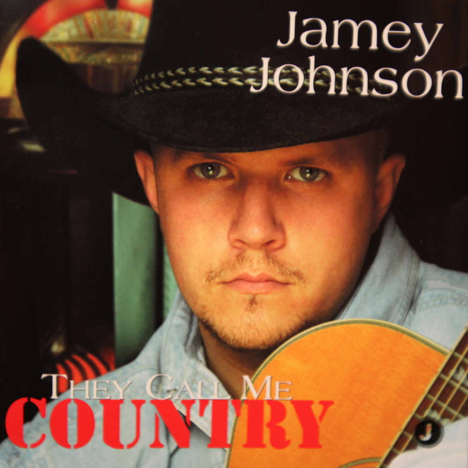 Jamey Johnson They Call Me Country