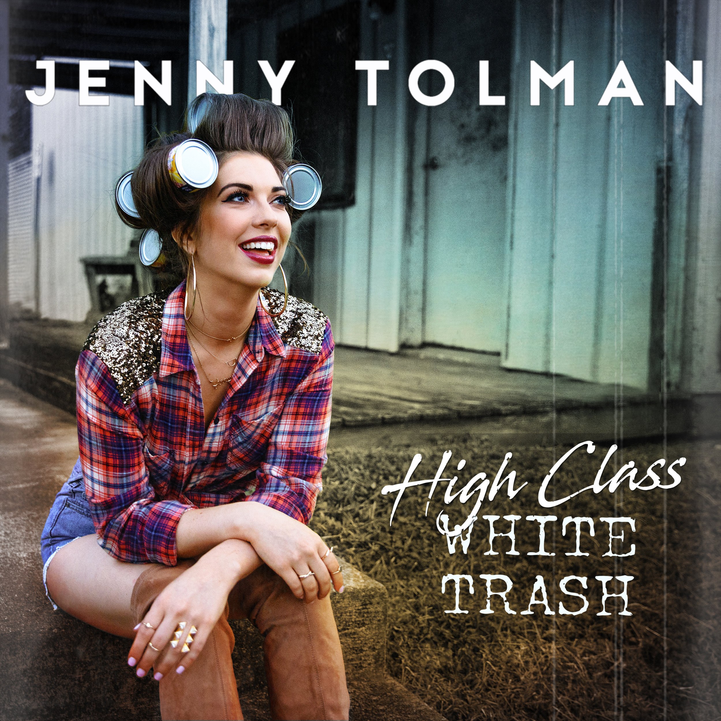 Jenny Tolman "High Class White Trash"