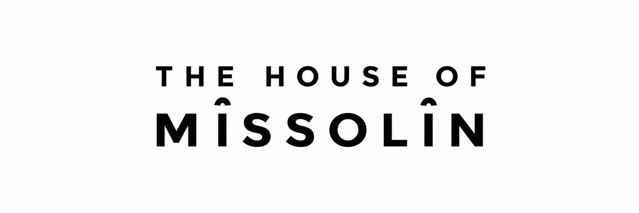 The House of Missolin 
