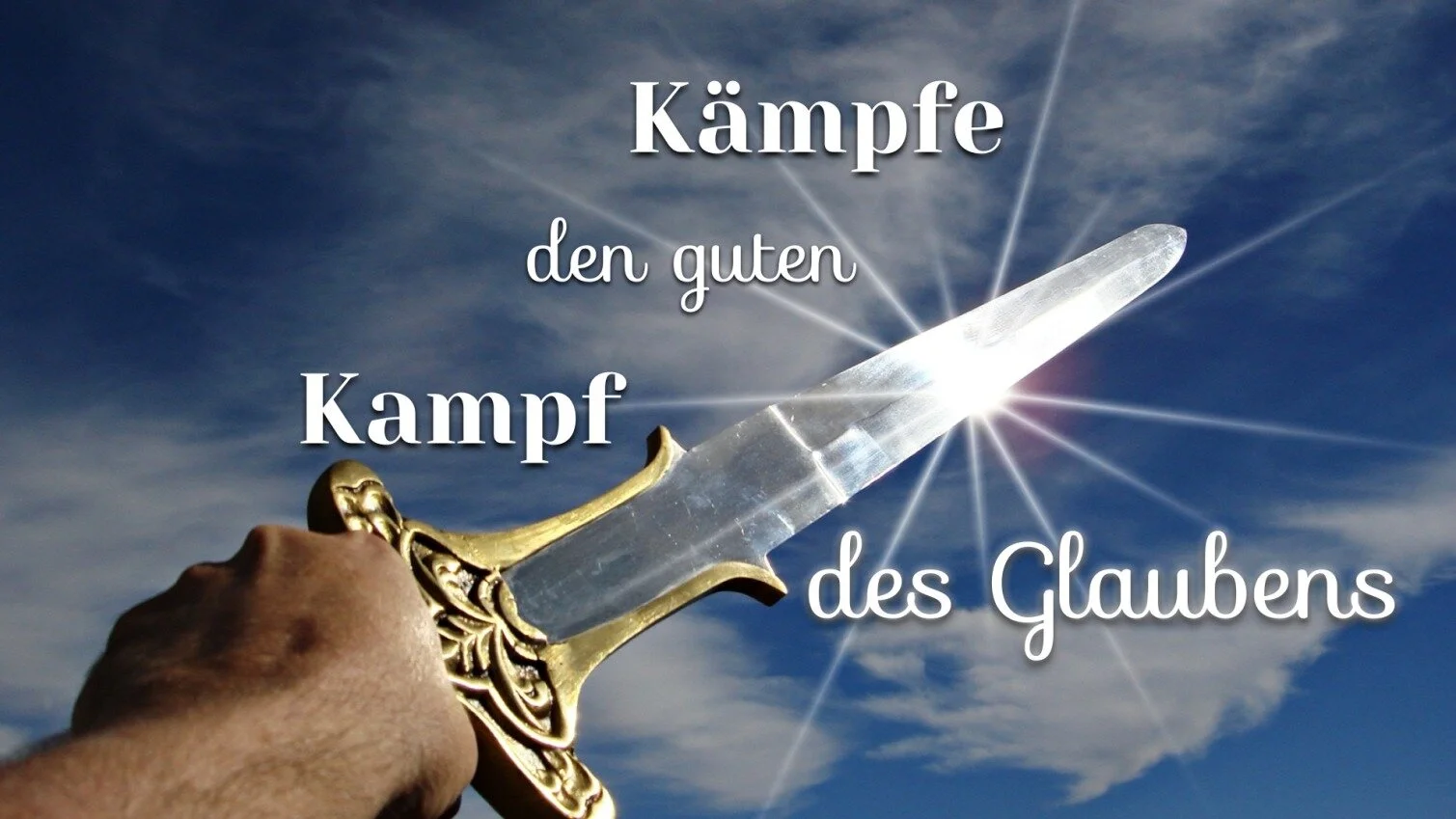 Kämpfe den guten Kampf des Glaubens