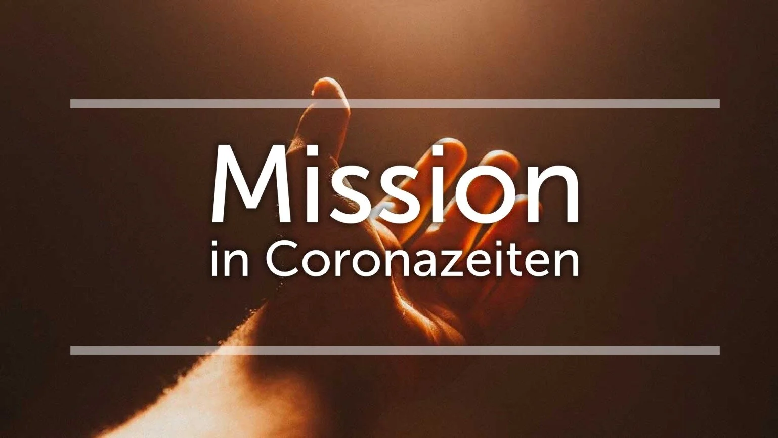 Mission in Coronazeiten