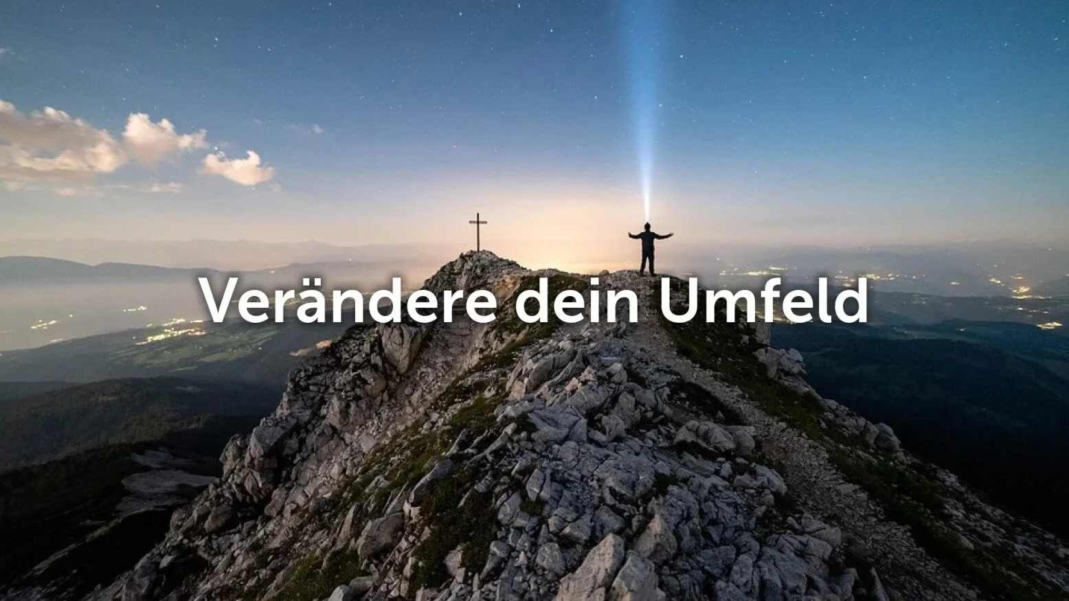 Verändere dein Umfeld