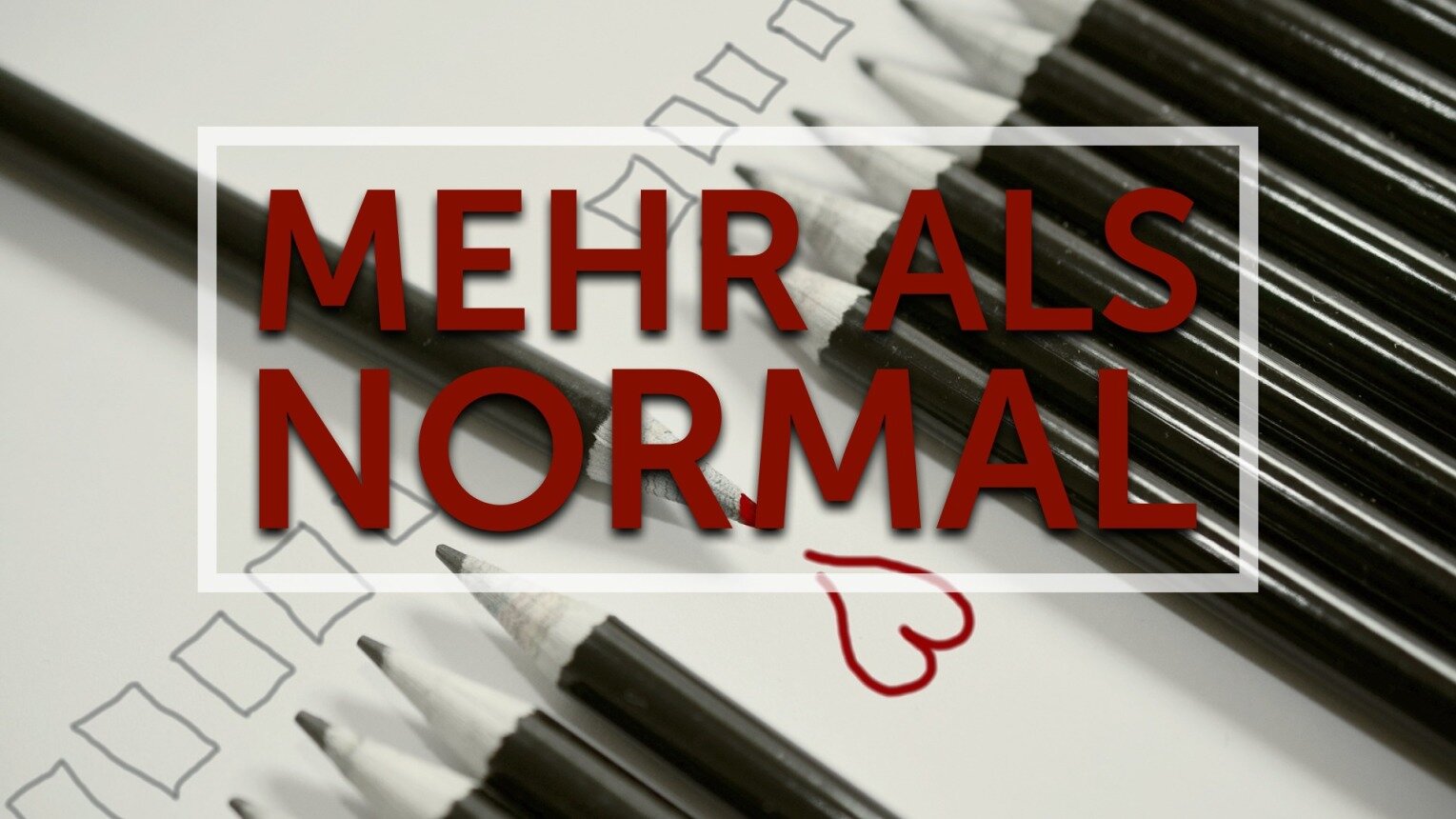 Mehr als normal