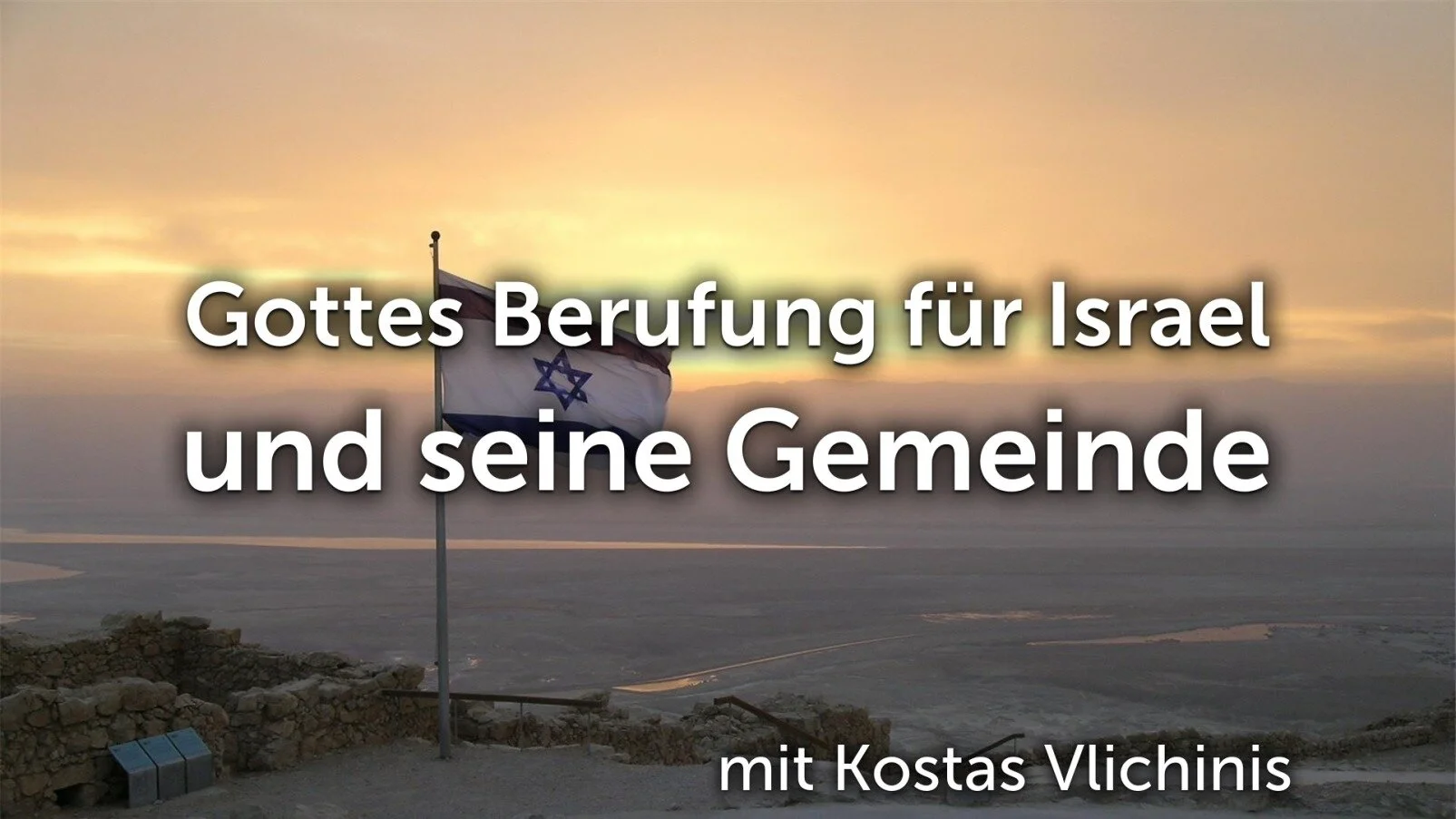 Gottes Berufung für Israel und seine Gemeinde