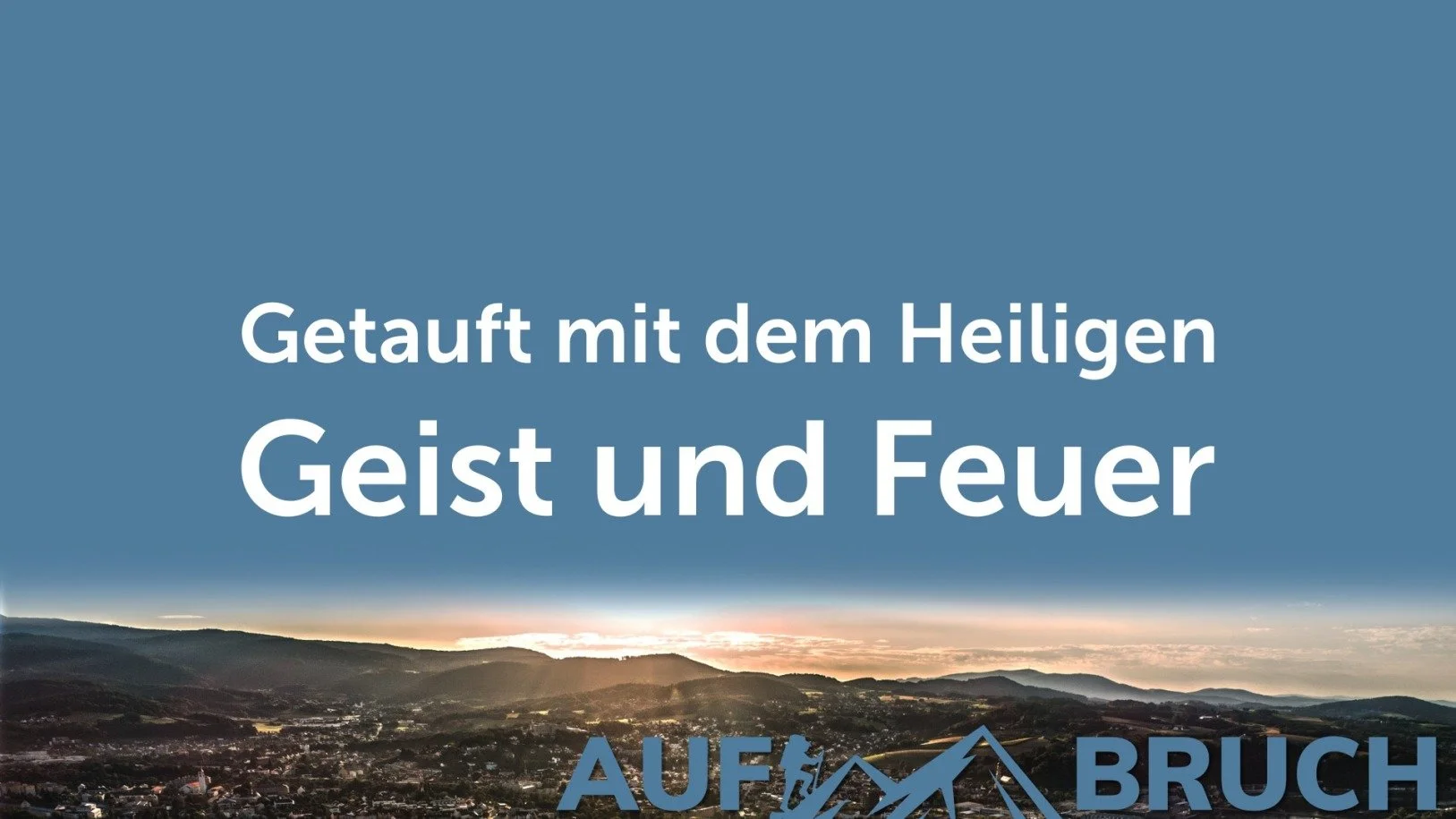 Getauft mit dem Heiligen Geist und Feuer