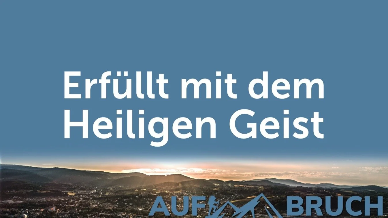 Erfüllt mit dem Heiligen Geist