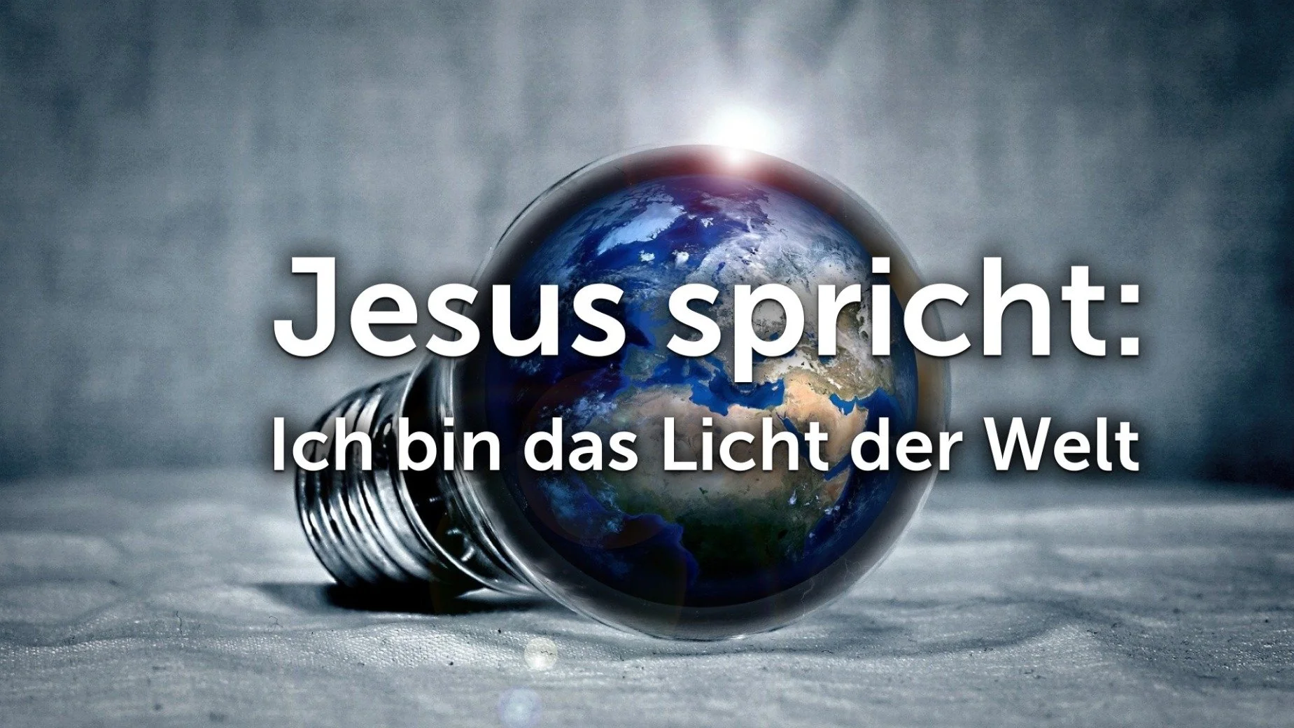 Ich bin das Licht der Welt