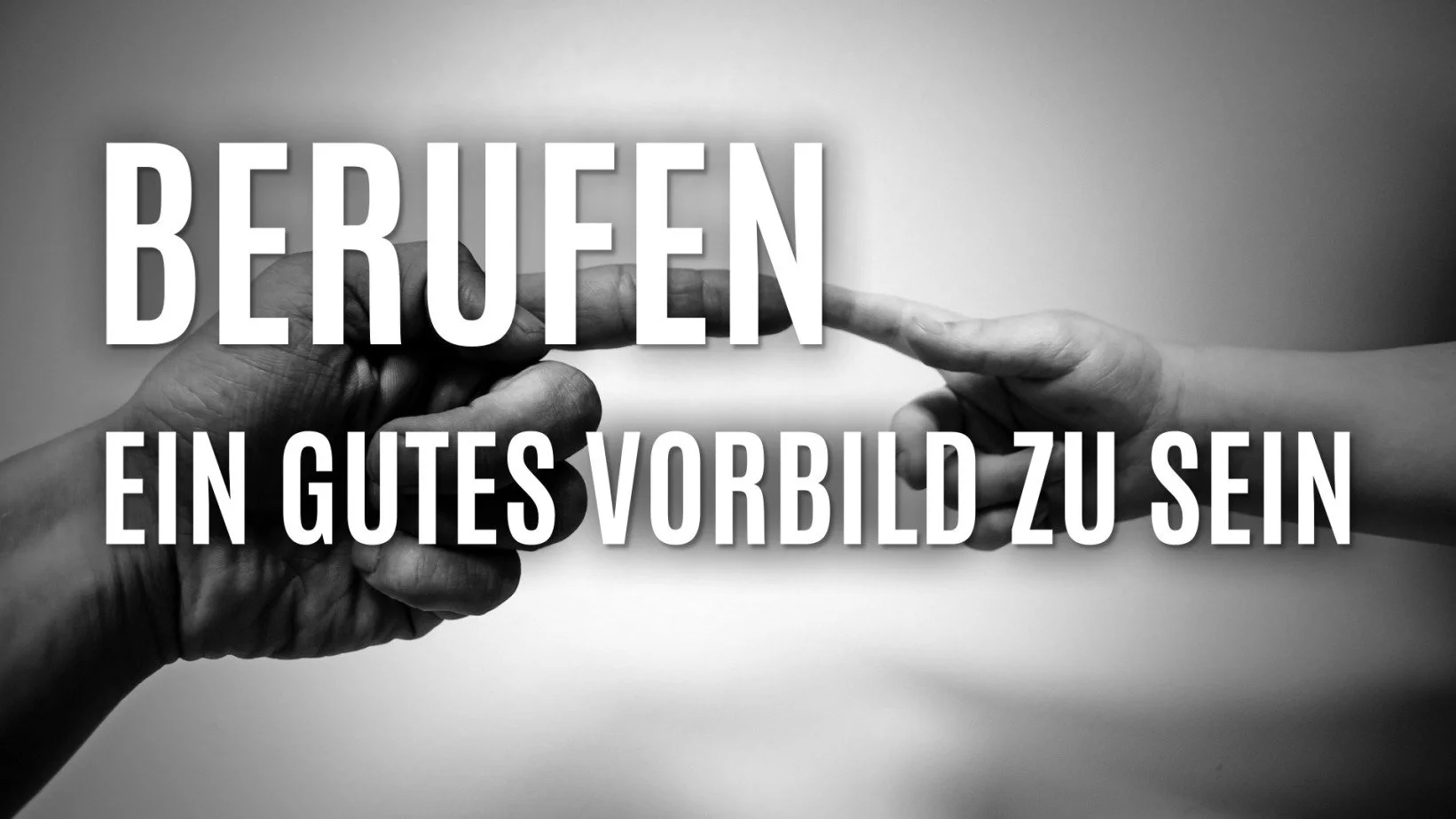 Berufen ein gutes Vorbild zu sein