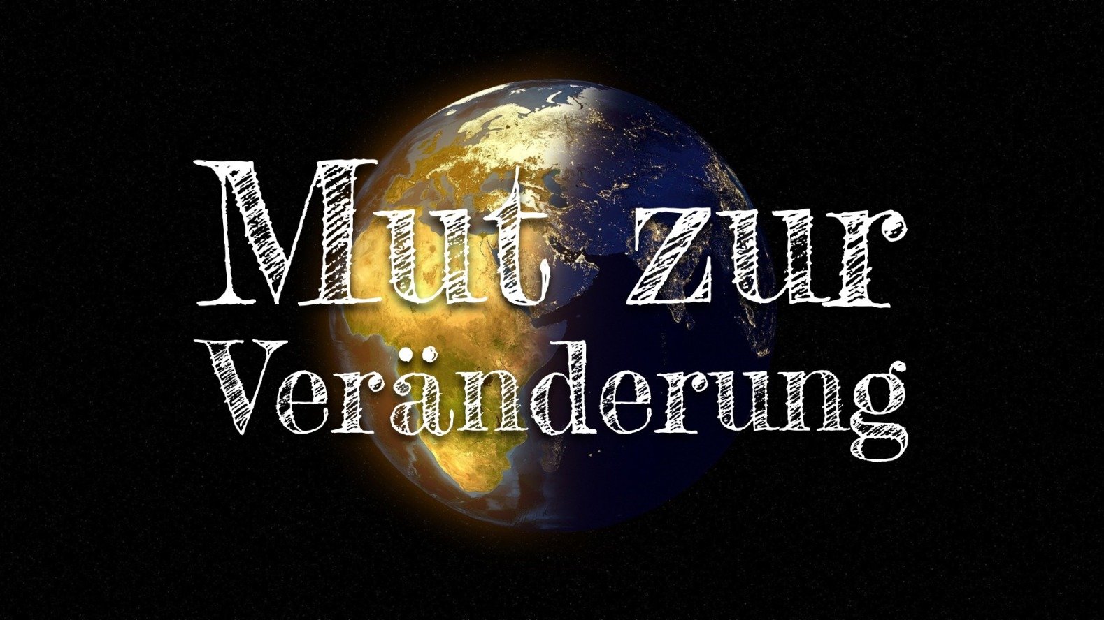 Mut zur Veränderung