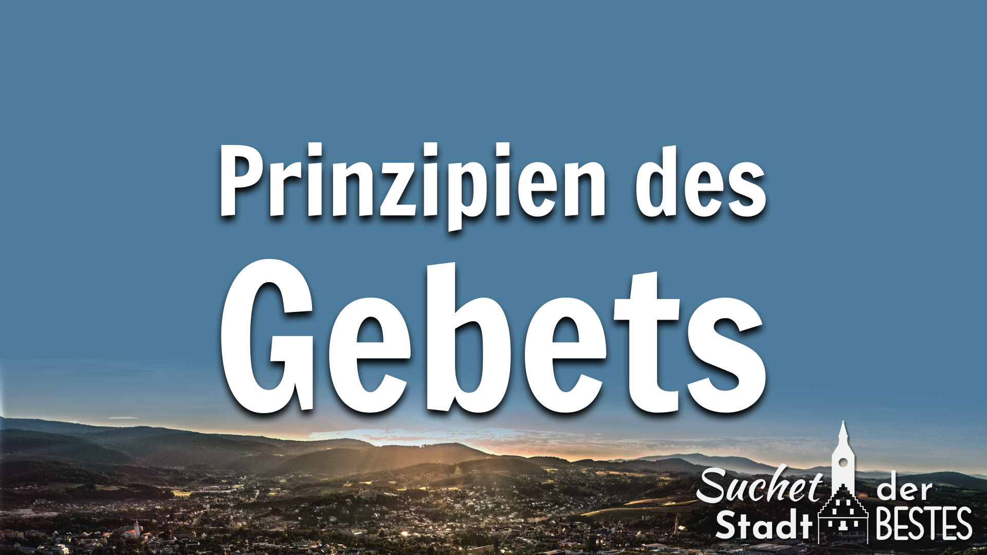Prinzipien des Gebets