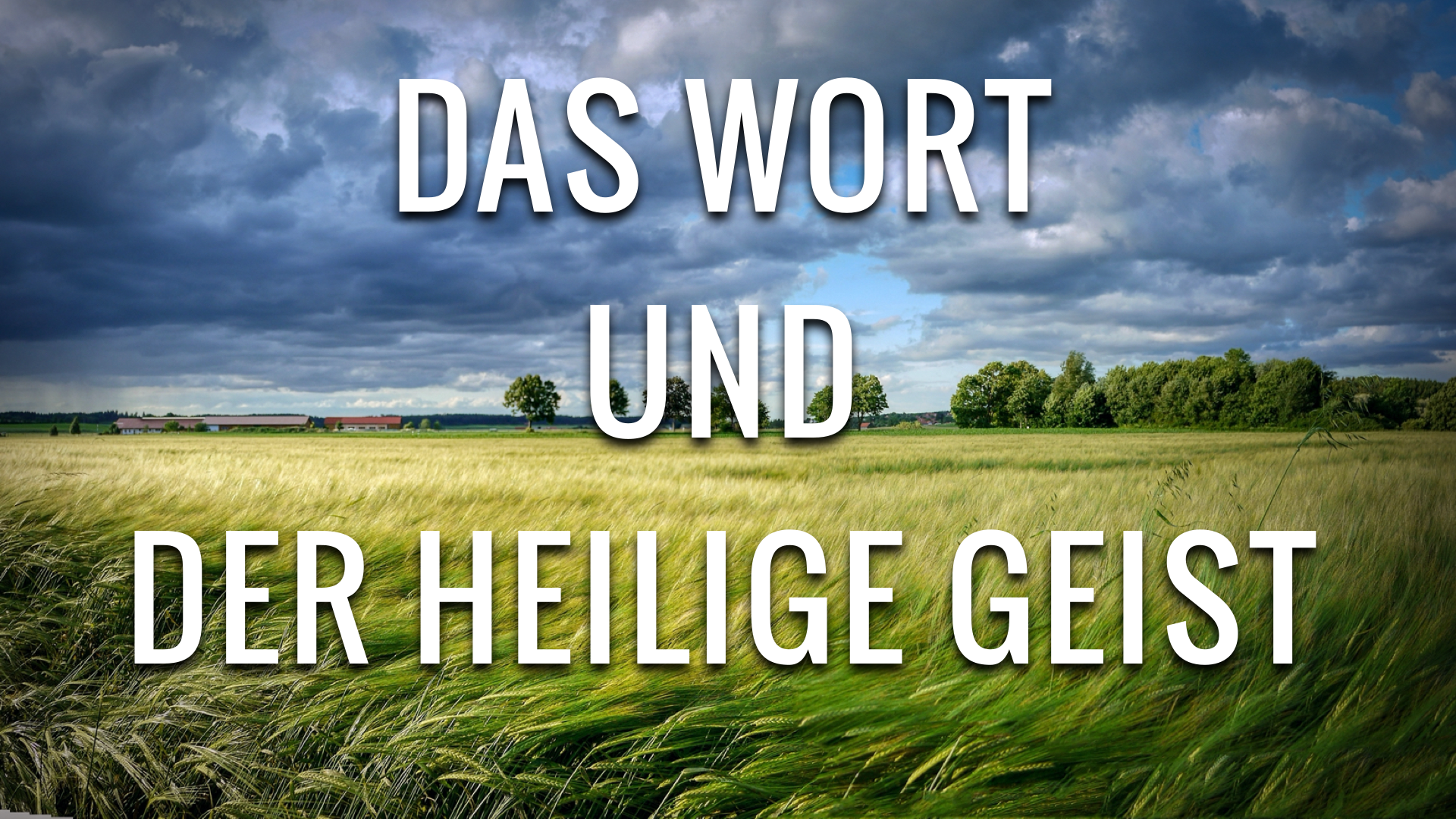 Das Wort und der Heilige Geist