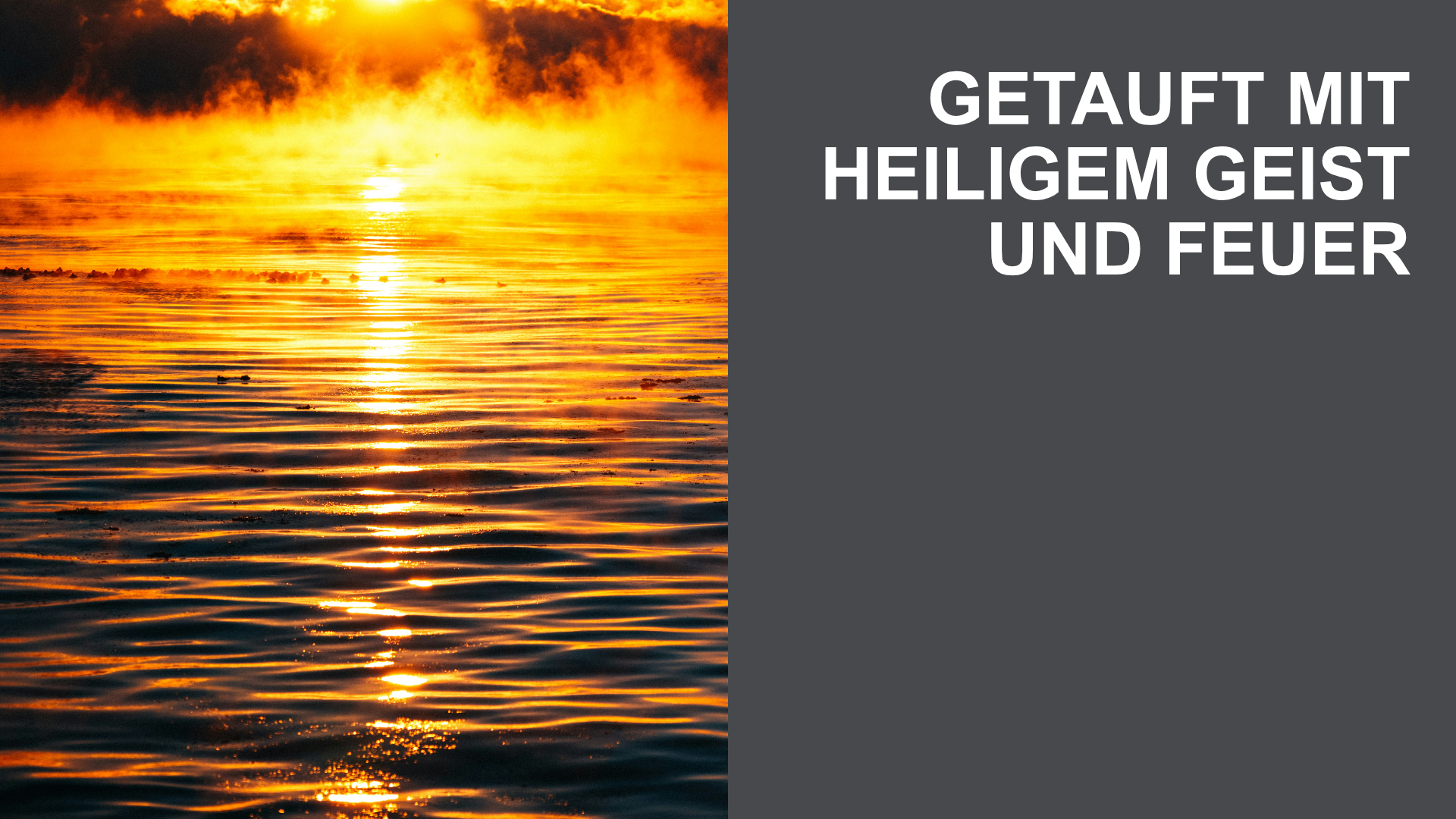 Getauft mit Heiligem Geist und Feuer