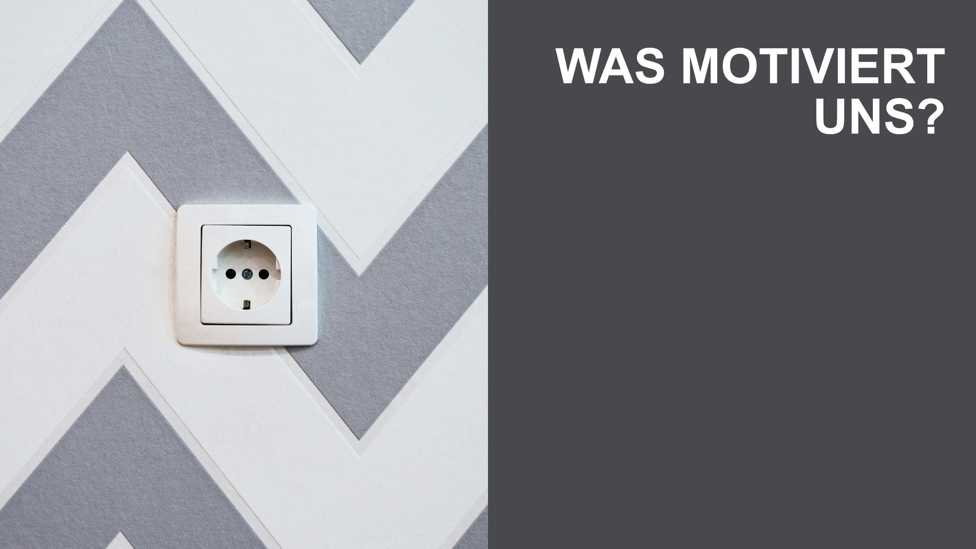 Was motiviert uns?