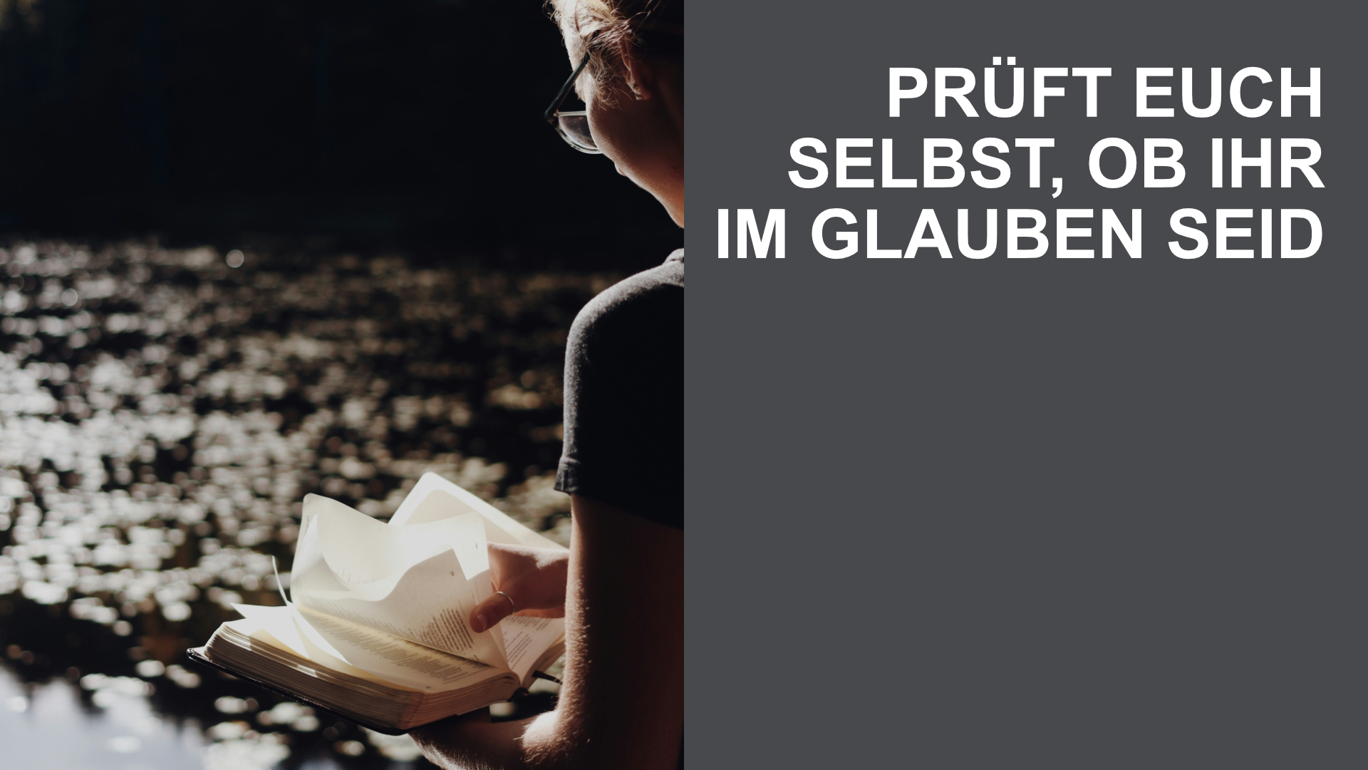 Prüft euch selbst ob ihr im Glauben seid