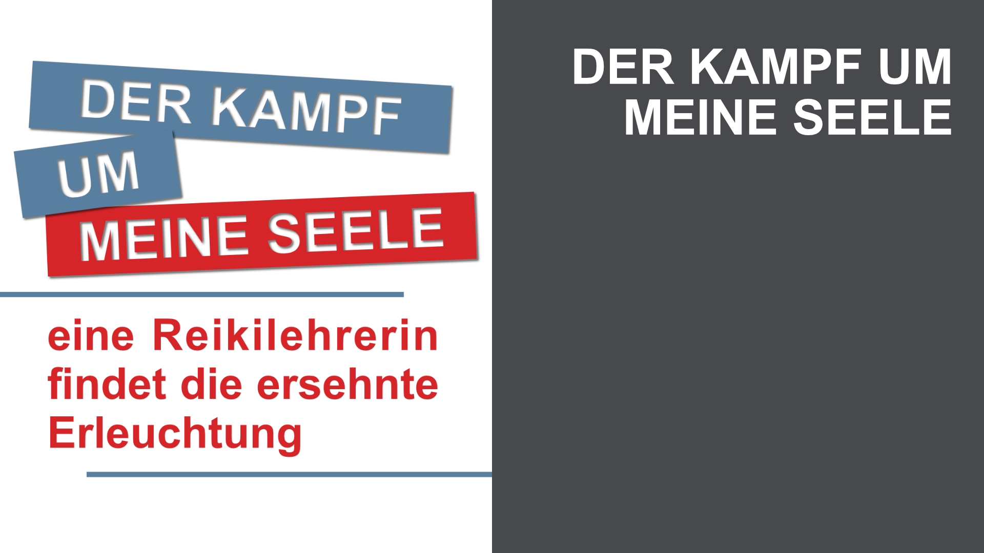 Der Kampf um meine Seele