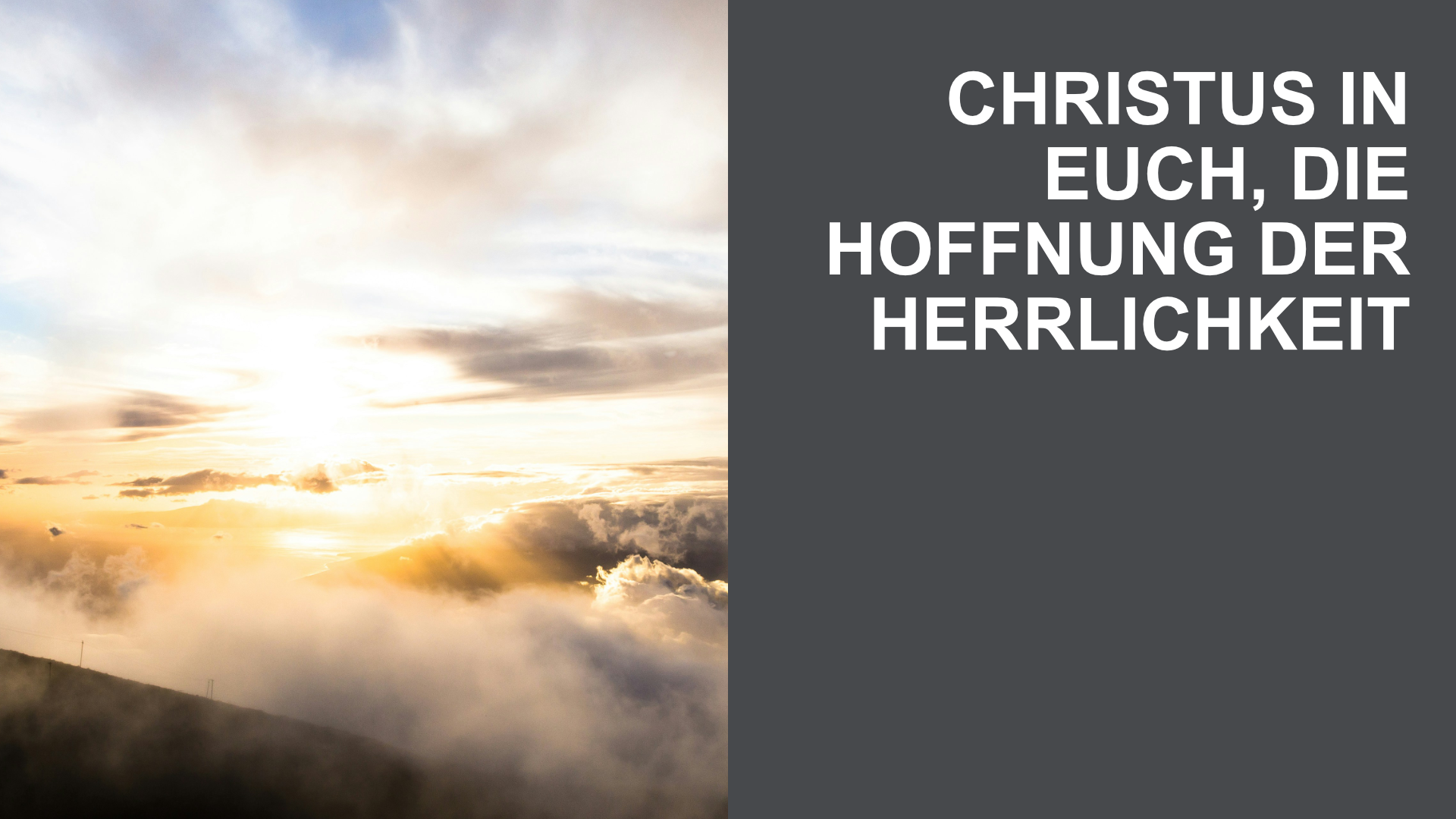 Christus in euch, die Hoffnung der Herrlichkeit