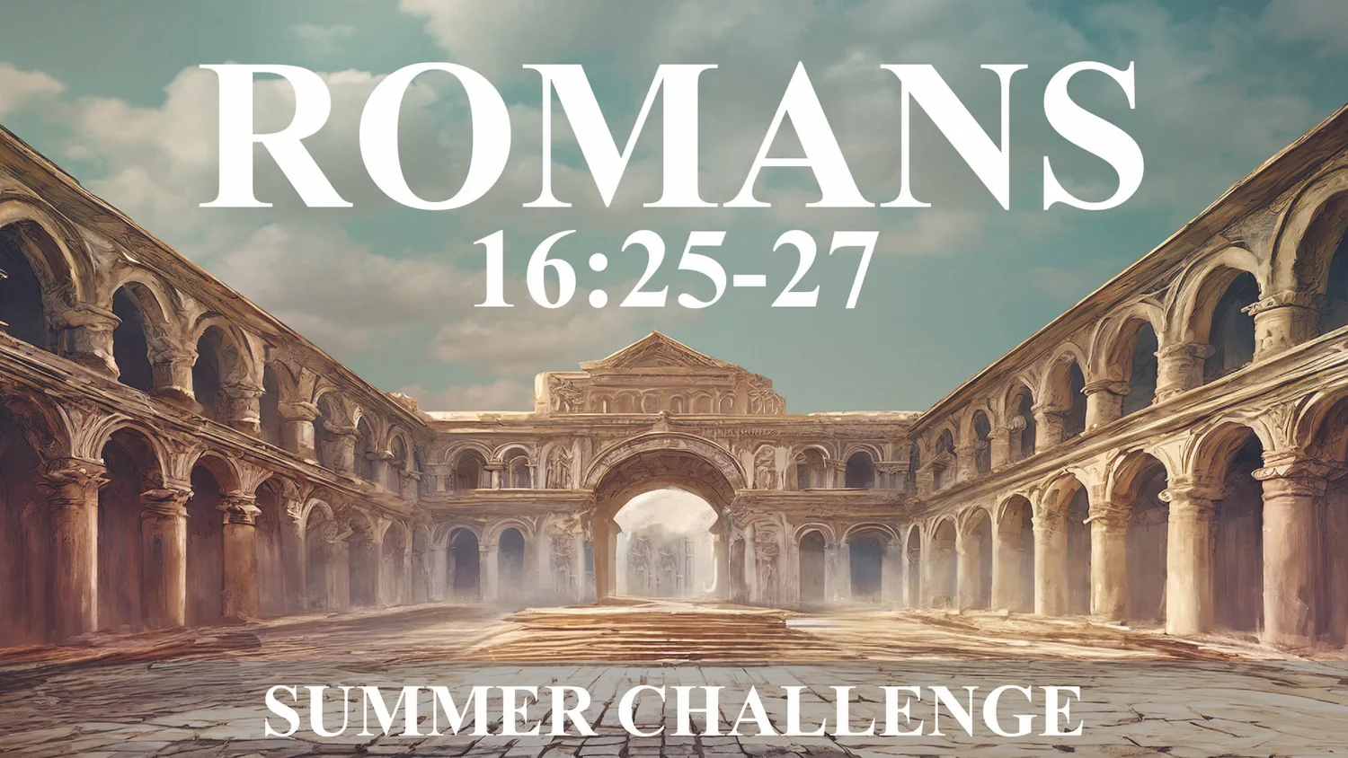 To Christ Be the Glory! (Romans 16:25-27) episode artwork