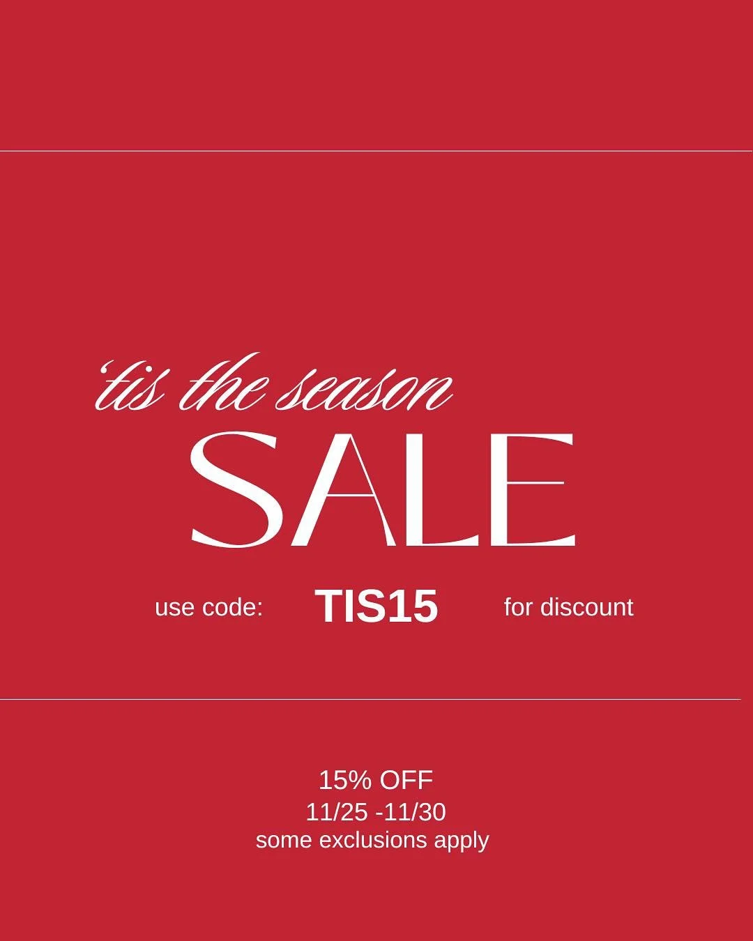 &lsquo;Tis the Season. 🌲
Enjoy 15% off  Nov 25th &ndash;30th.
Use code: TIS15 at checkout.
Valid online, at Cass Carmel, and the Lafayette Studio only.
 
Excludes: Cass Living, Catalina Mahogany, Cass Closet, Gift Certificates. 
Promotions cannot be