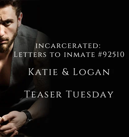 #TeaserTuesday | Incarcerated: Katie and Logan