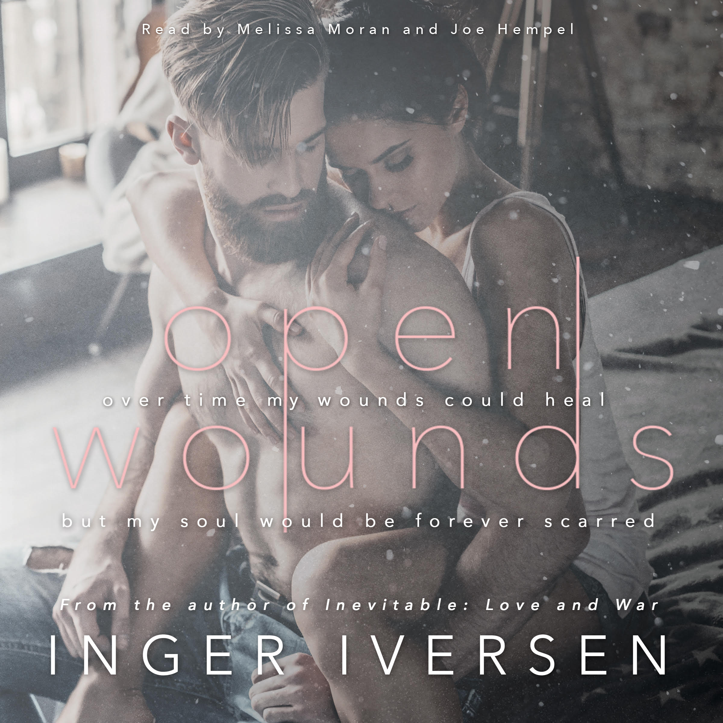Missing Teal and Trent from Inevitable: Love & War? Check out Open Wounds, the second of many standalones. Open Wounds coming to audio soon!