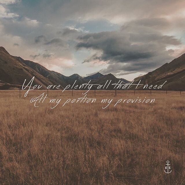 &ldquo;You are plenty all that I need, all my portion my provision.&rdquo; #PLENTY
