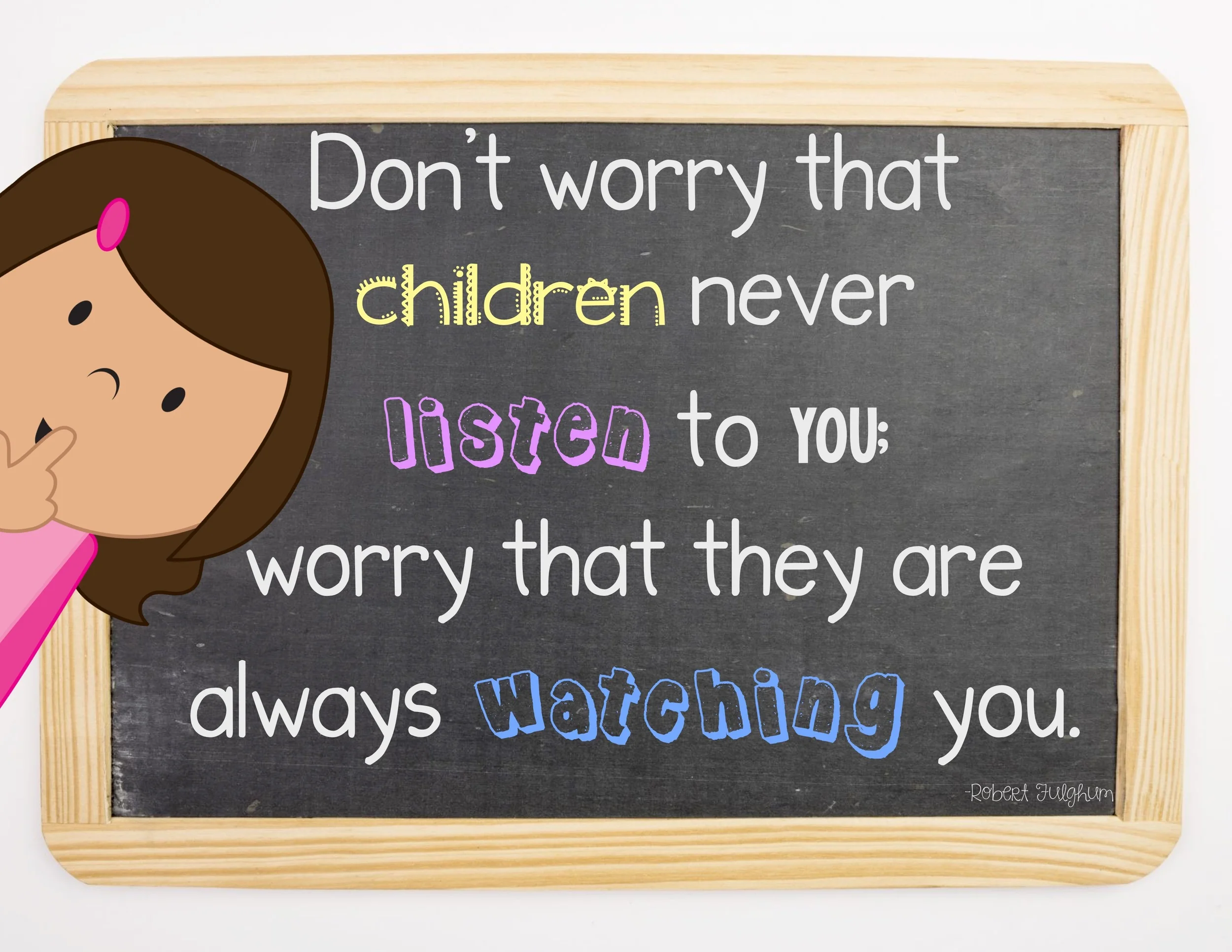 Children Learn by Watching