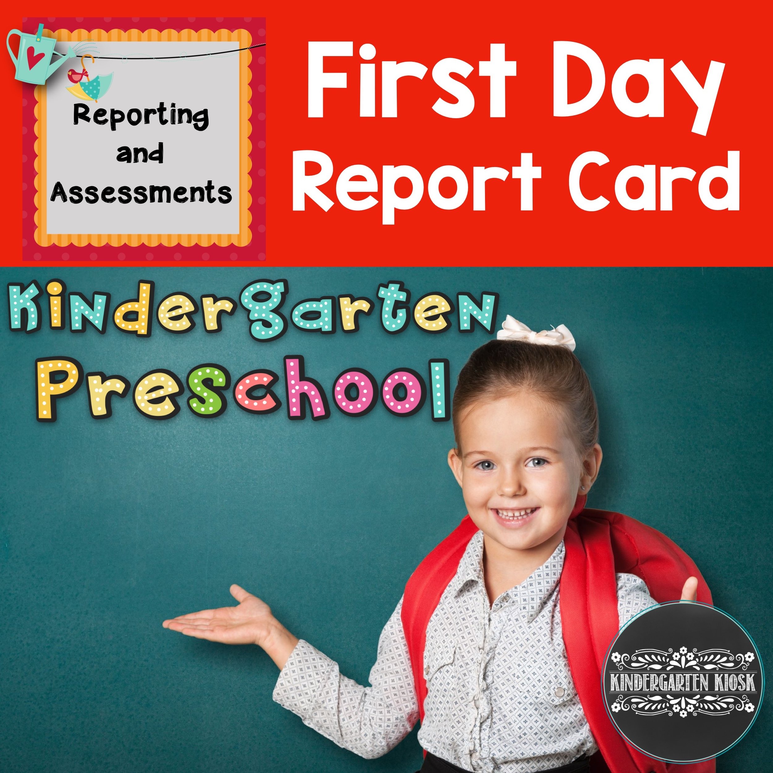 First Day of School Kindergarten/Preschool Report Card — Kindergarten Kiosk