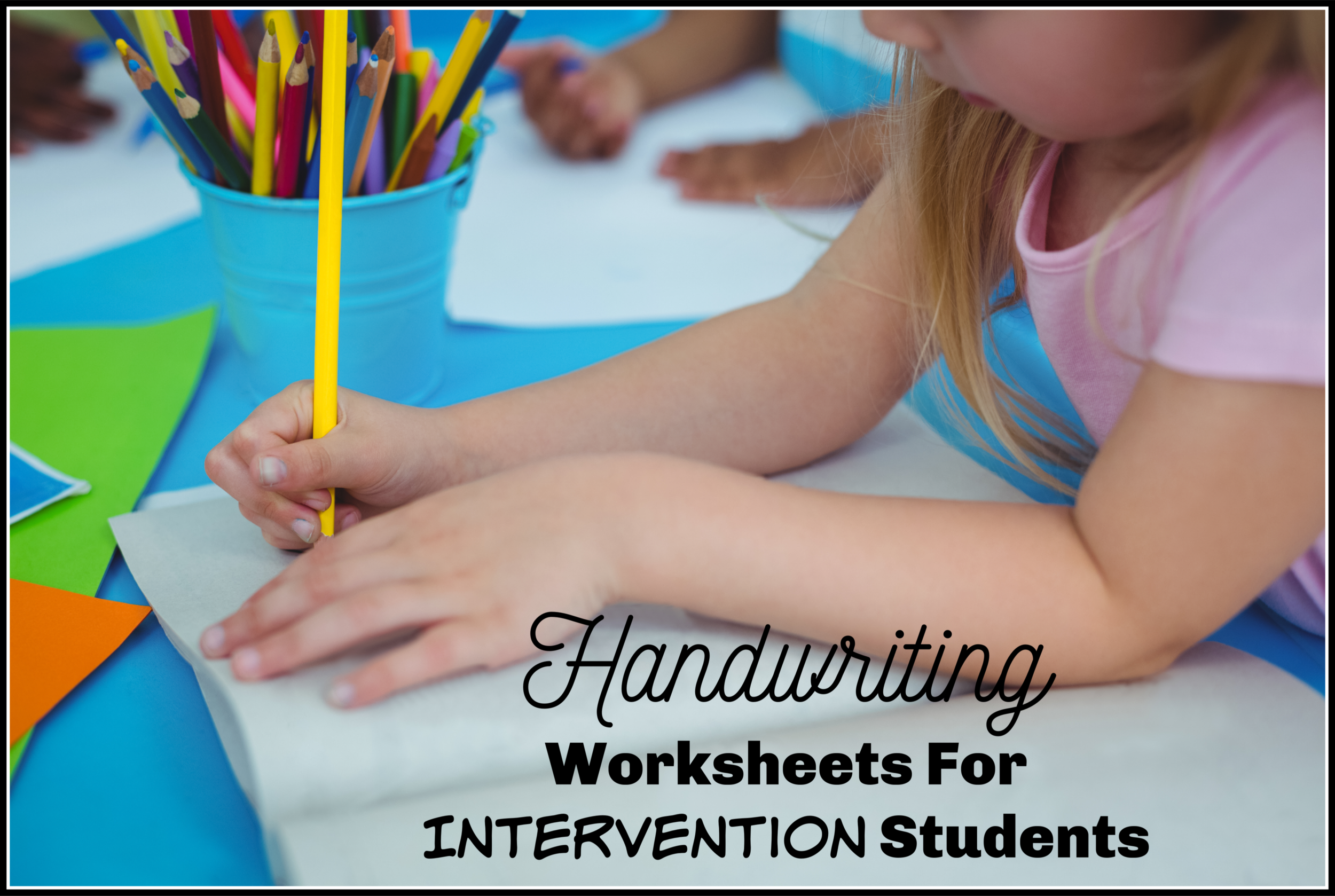 Handwriting Intervention Activities — Kindergarten Kiosk Handwriting Intervention Activities — Kindergarten Kiosk