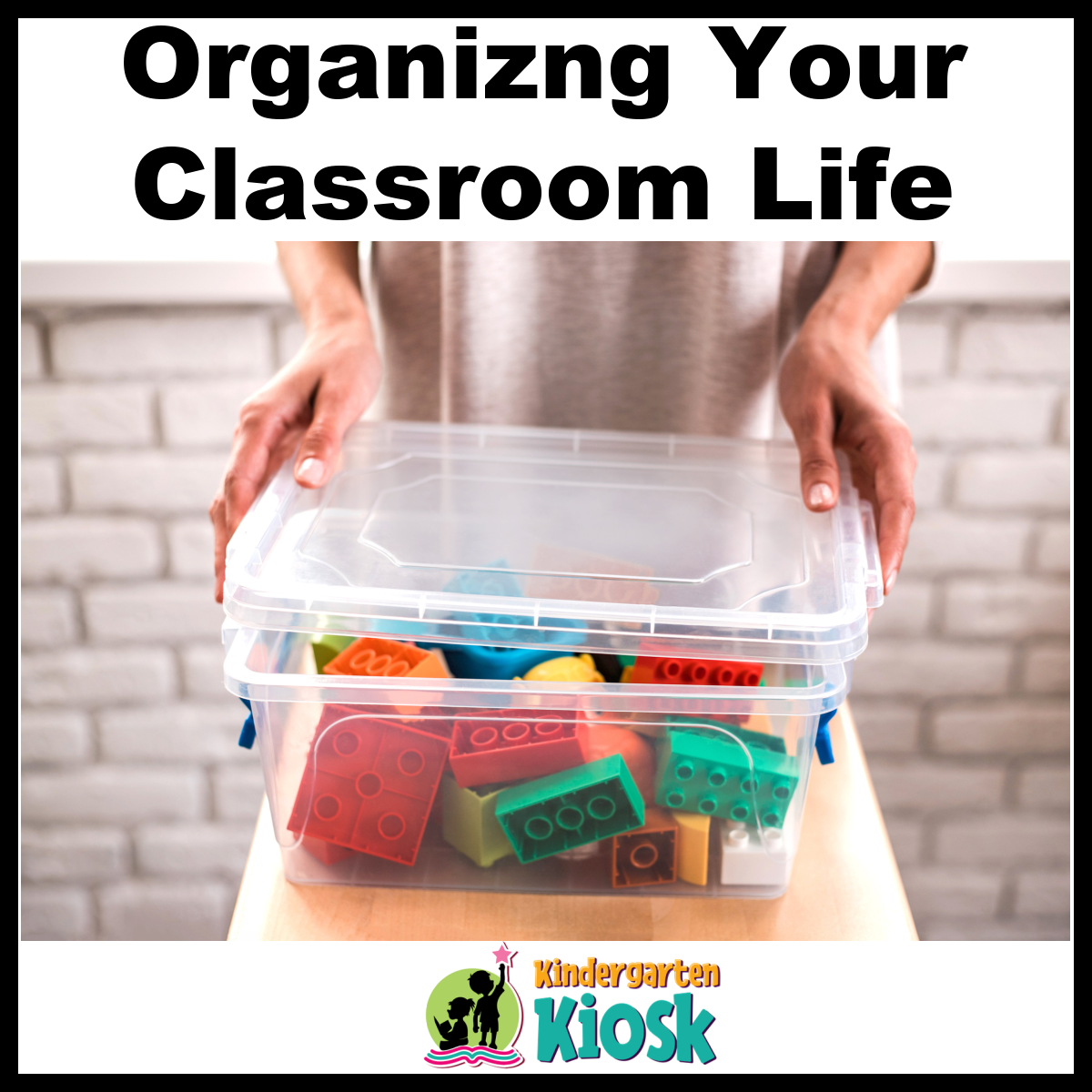 Organizing Your Classroom