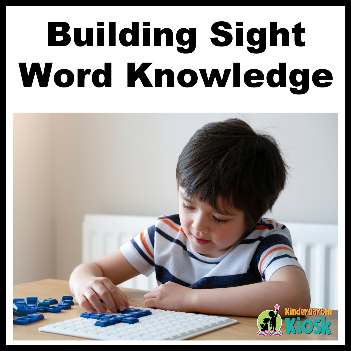 Building Sight Word Knowledge