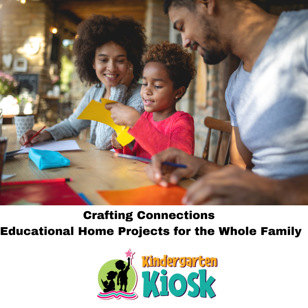 Crafting Connections   Educational Home Projects for the Whole Family