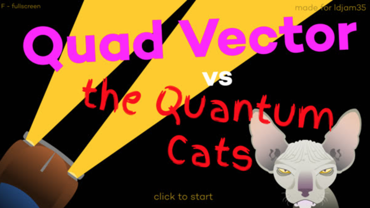 Quad Vector vs the Quantum Cats